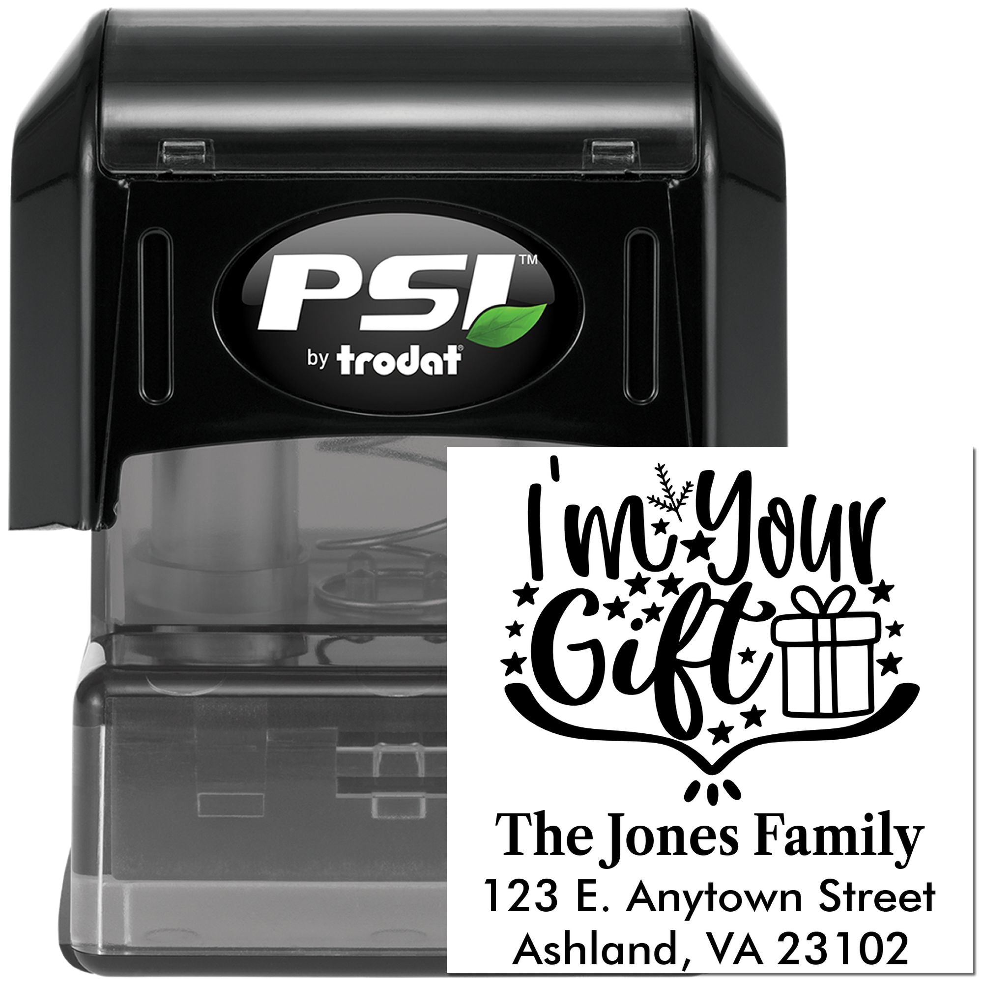 Personalized PSI by Trodat self-inking rubber stamp with "I'm Your Gift" design and return address for holiday packaging.