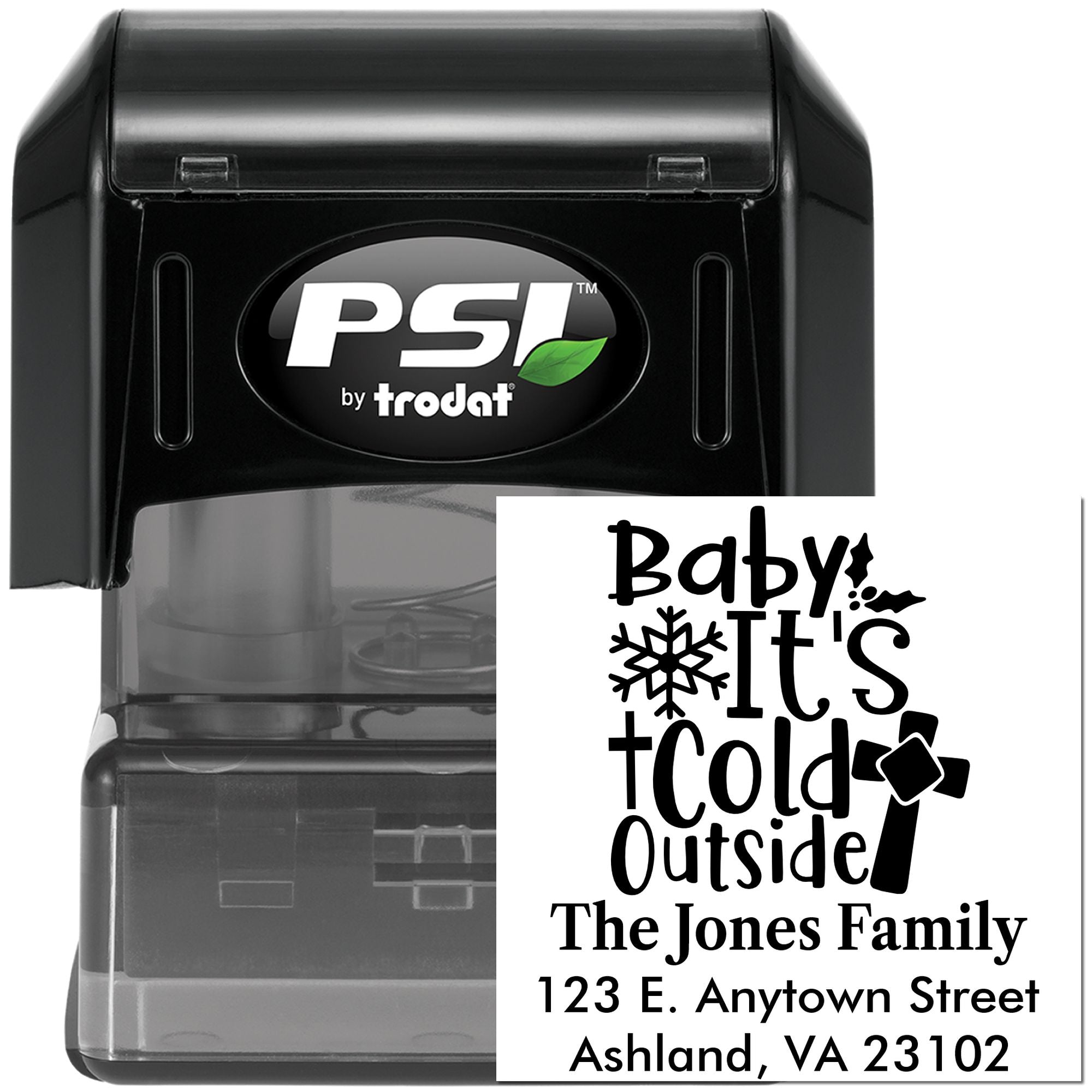 PSI by Trodat self-inking rubber address stamp with custom holiday design reading Baby its cold outside for The Jones Family.