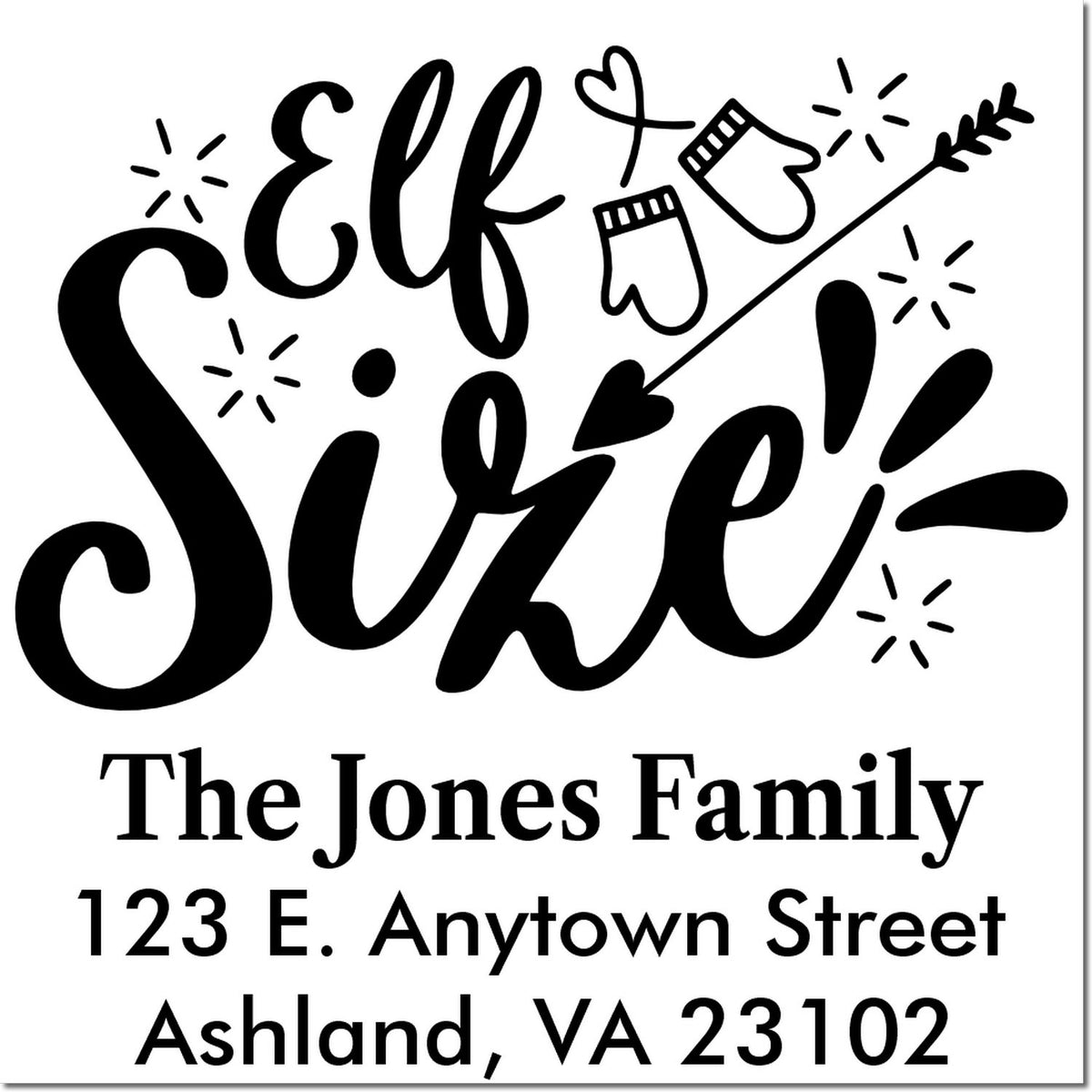 Personalized return address rubber stamp with Elf Size holiday design for The Jones Family, Ashland, VA 23102.