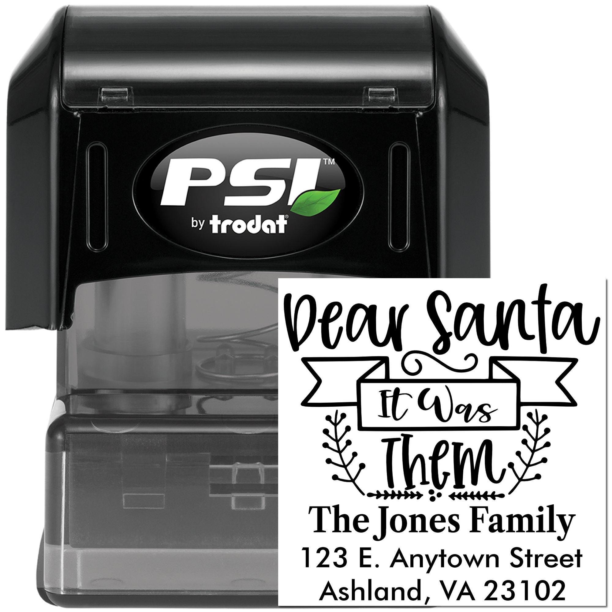 Custom self-inking rubber stamp by PSI Trodat with Dear Santa, It Was Them family return address design.