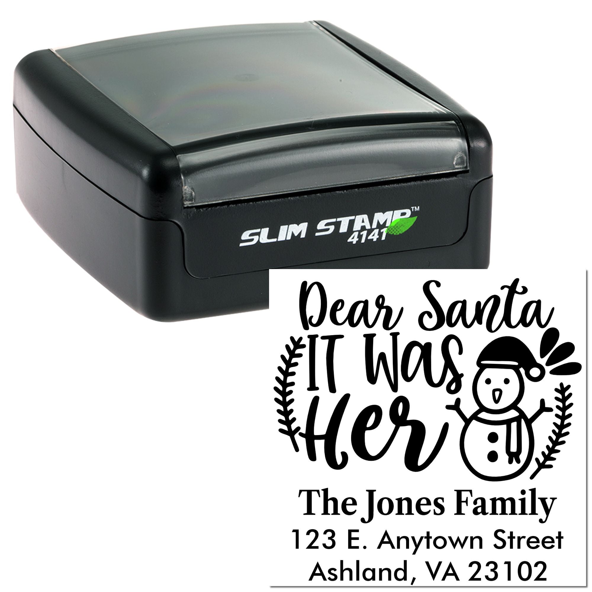 Custom self-inking rubber address stamp with Dear Santa It Was Her snowman design for holiday cards and mail.