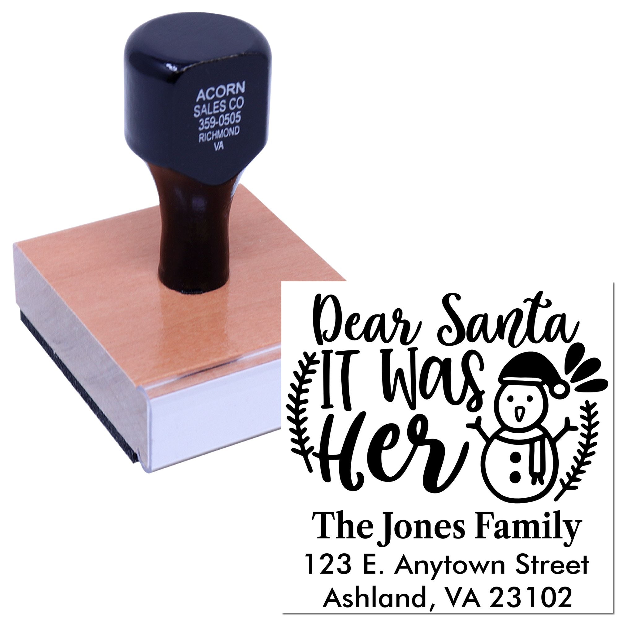 Custom holiday rubber stamp showing a Dear Santa, It Was Her return address design with snowman for festive mail.
