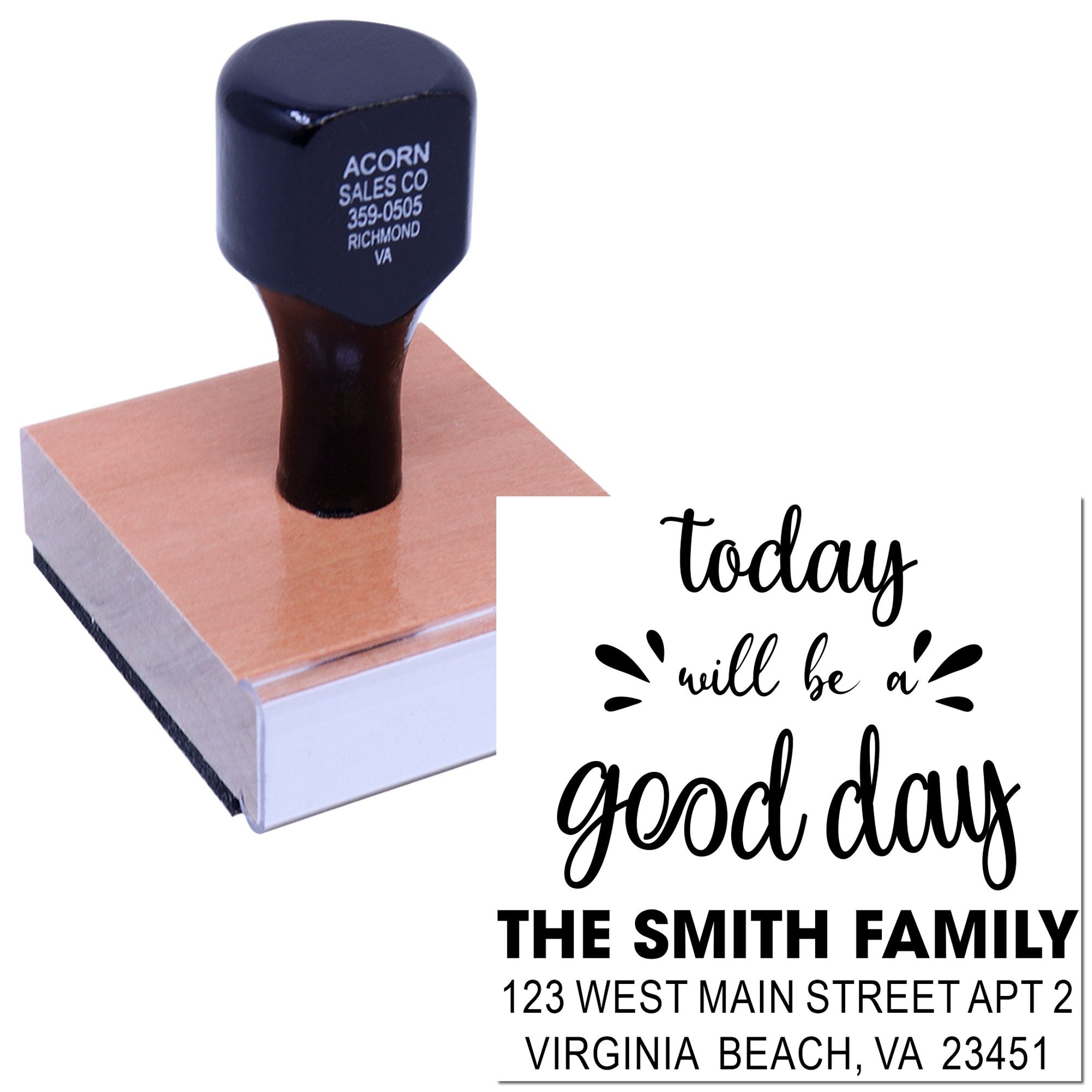 Custom self-inking rubber address stamp with today will be a good day design and Smith family return address.