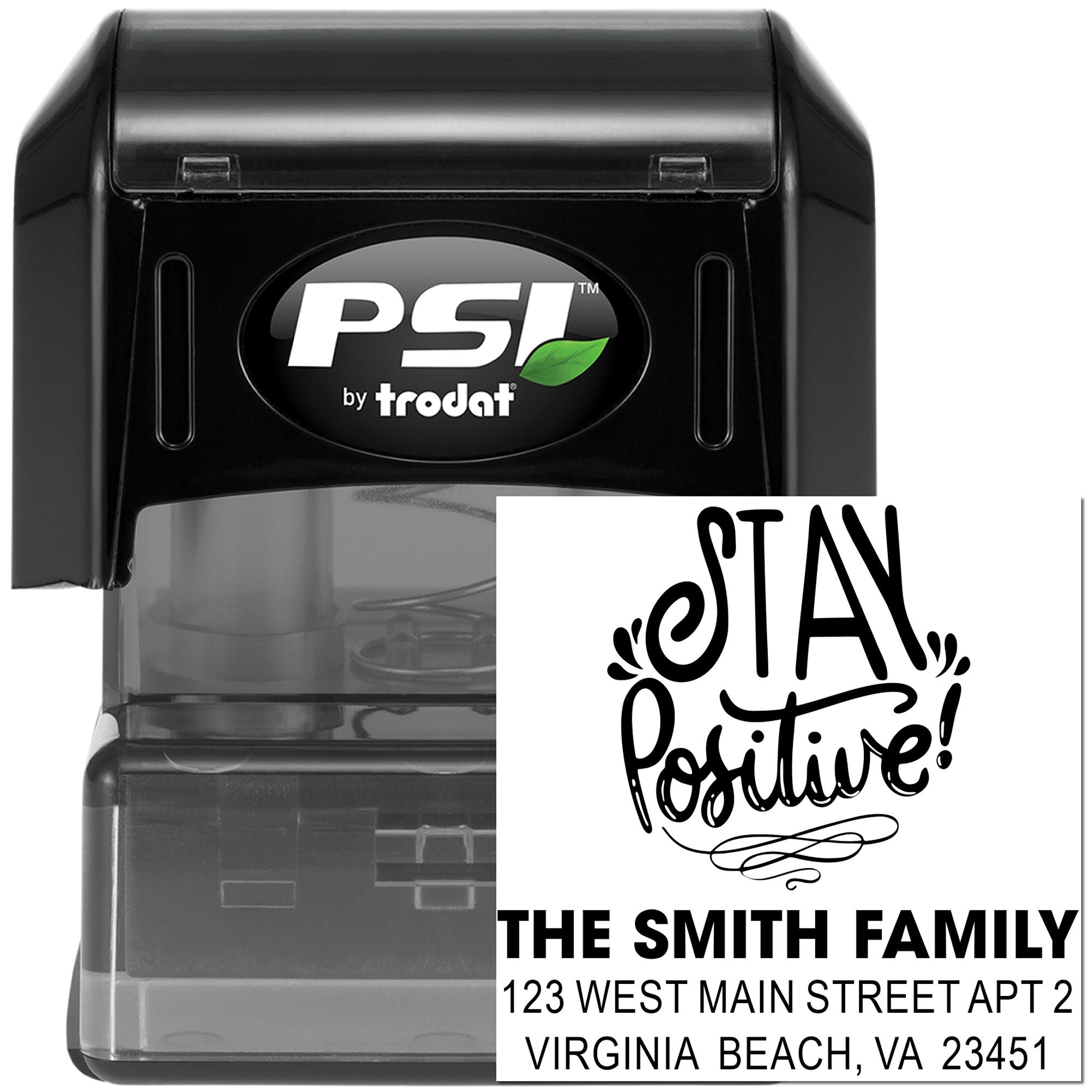 PSI by Trodat custom self-inking rubber stamp with Stay Positive! design and The Smith Family return address.