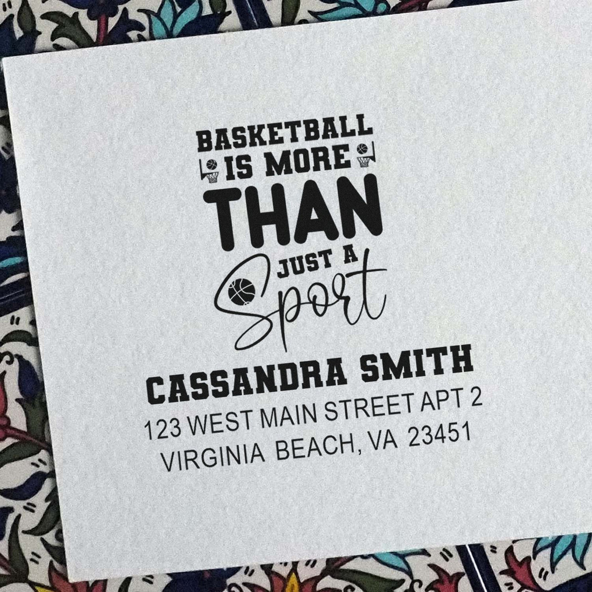 Basketball-themed custom return address rubber stamp with Basketball Is More Than Just A Sport slogan.