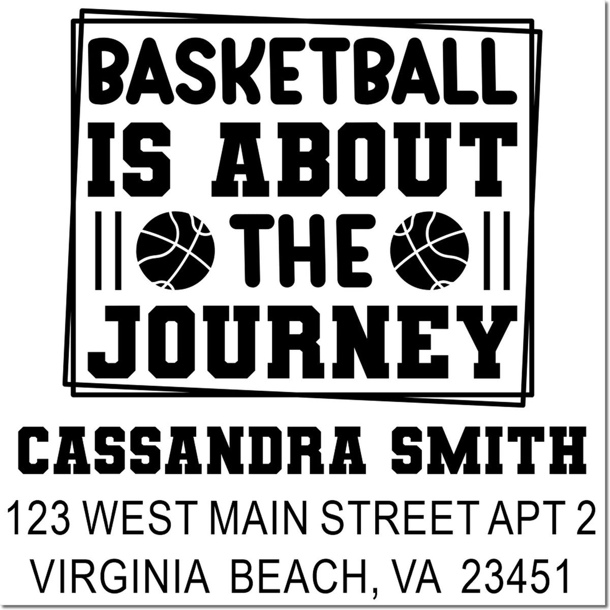 Personalized basketball return address stamp for Cassandra Smith, featuring Basketball Is About the Journey and Virginia Beach, VA.