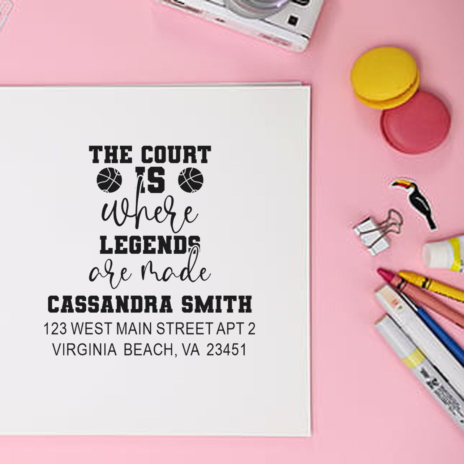 Custom basketball rubber stamp design with personalized name and address, reading The court is where legends are made.