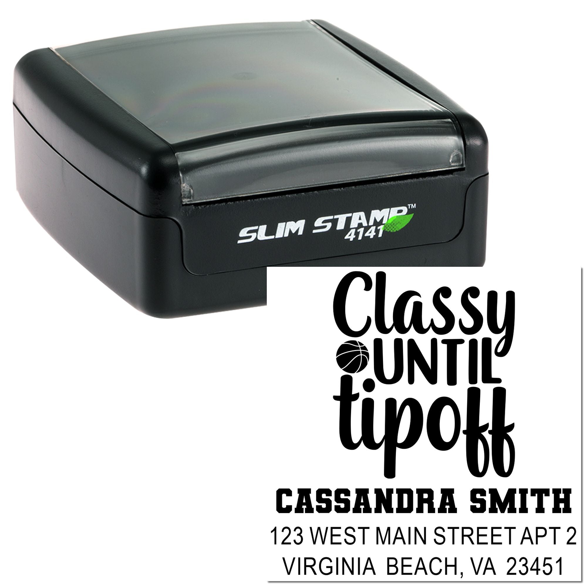 Custom slim self-inking rubber stamp with Classy Until Tipoff design and personalized name and address imprint.