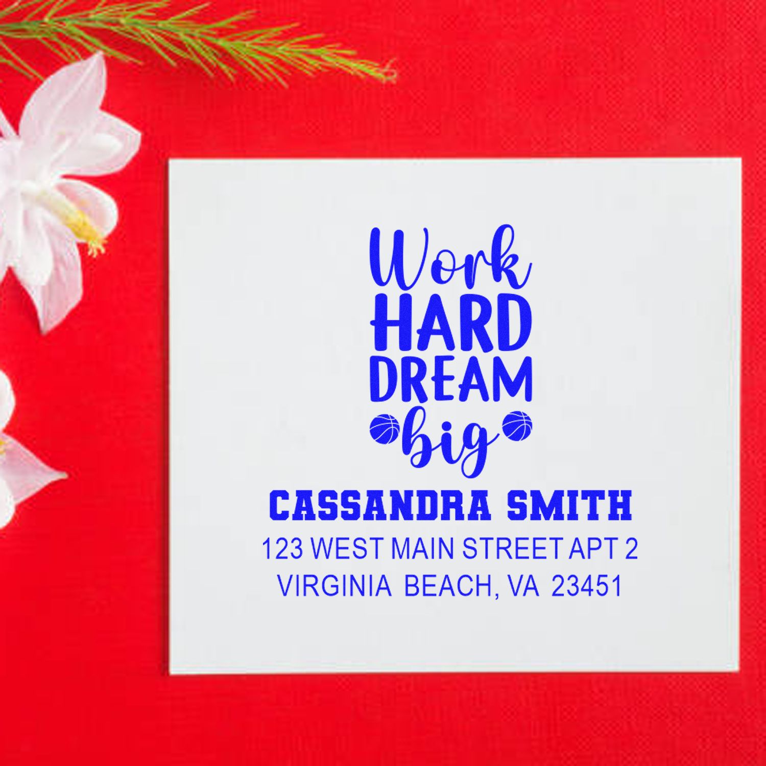 Custom rubber stamp with Work Hard Dream Big and personalized name and address for mailing or gift use