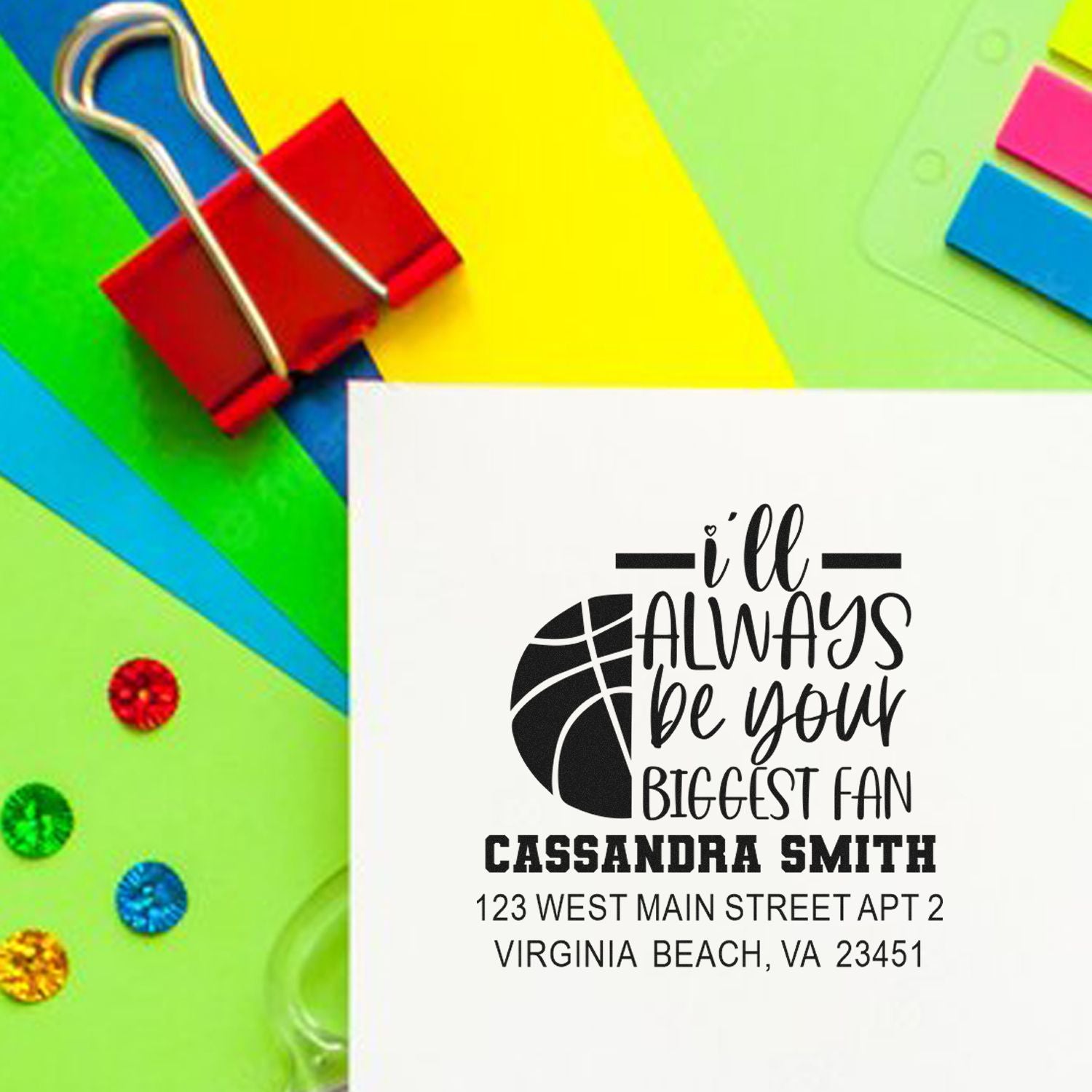 Custom rubber address stamp with Ill always be your biggest fan message, name, and return address.
