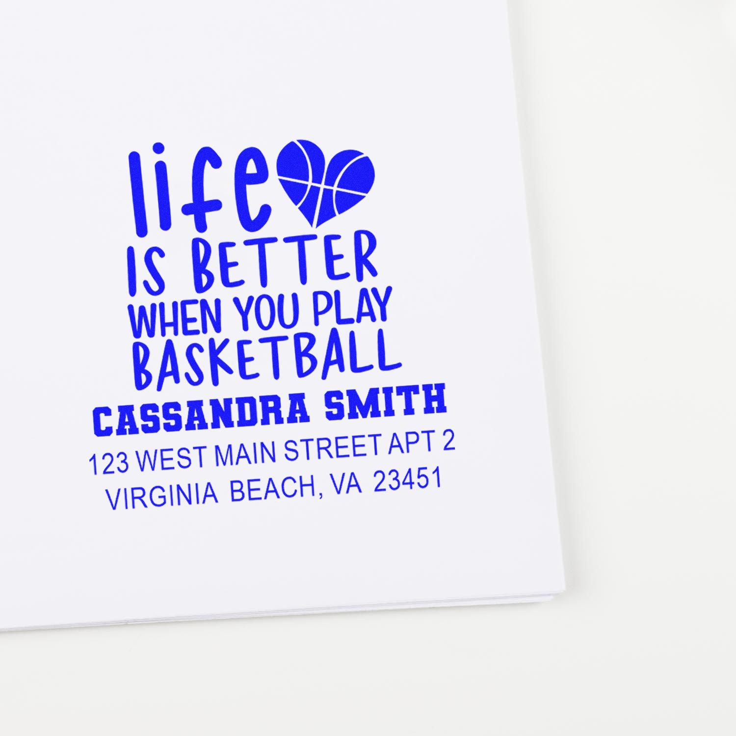Custom basketball rubber stamp with Life Is Better When You Play Basketball and personalized name and address.