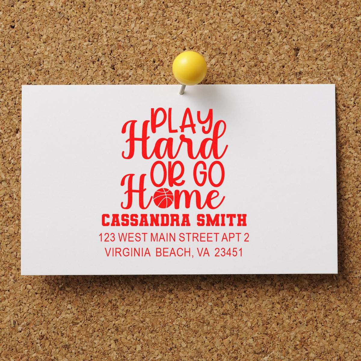 Custom basketball address rubber stamp with Play Hard or Go Home, name, and Virginia Beach address on white card.