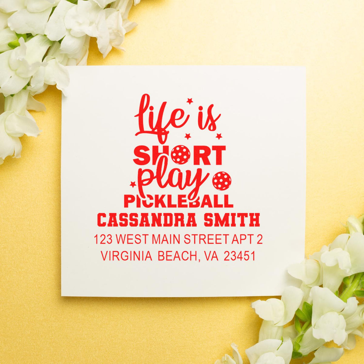 Personalized pickleball address rubber stamp with Life is short, play pickleball for Cassandra Smith, Virginia Beach VA.