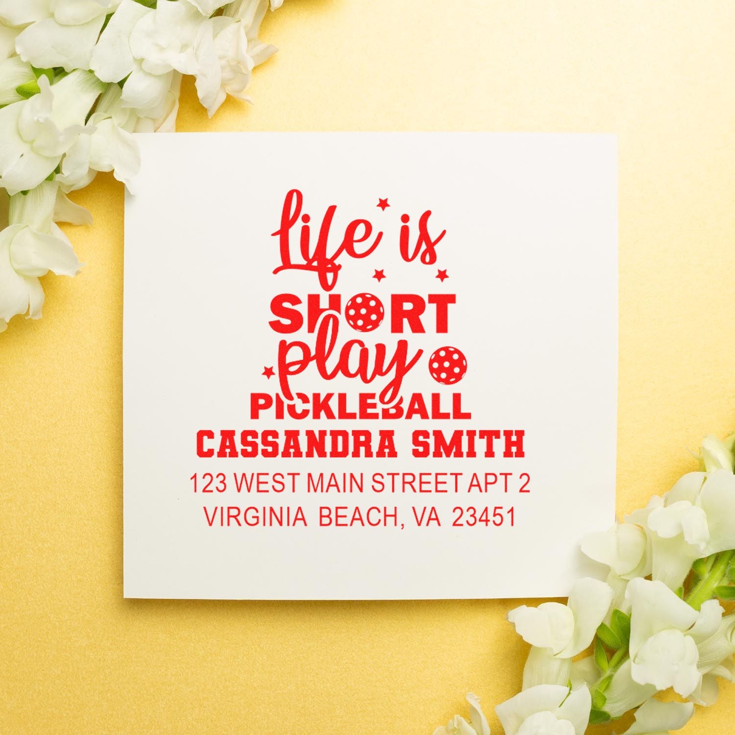 Custom pickleball return address rubber stamp with Life is short, play pickleball and personalized name and address.