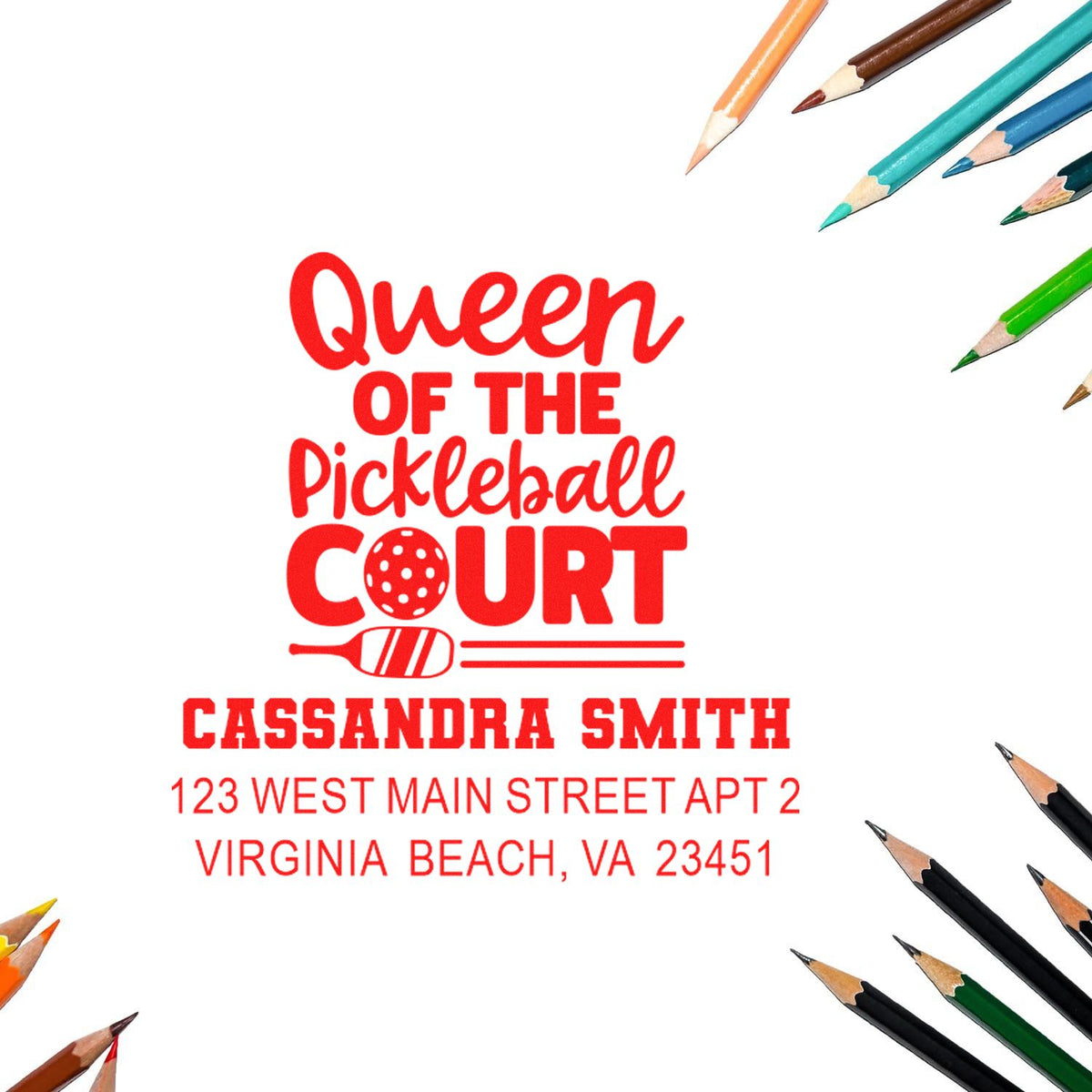 Custom rubber stamp for pickleball lovers: Queen of the Pickleball Court address stamp with name and Virginia Beach address.