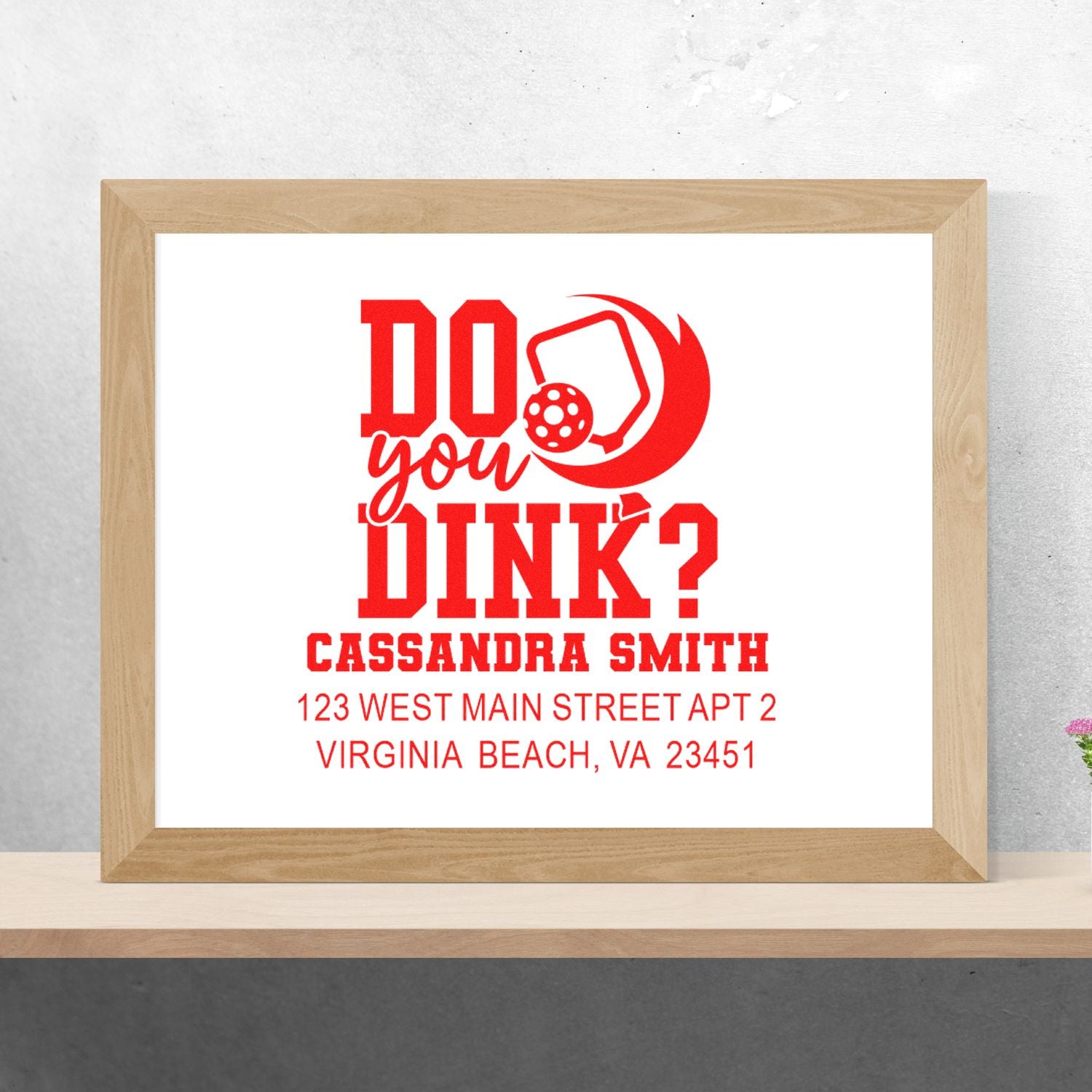 Custom address rubber stamp for pickleball lovers, featuring Do you DINK? design, Cassandra Smith, and Virginia Beach address.