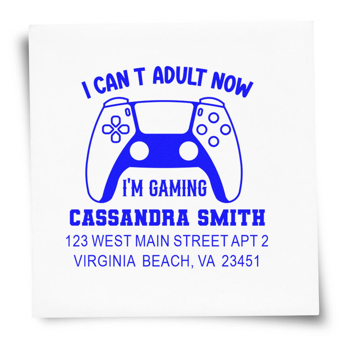 Custom gaming address rubber stamp with controller graphic and I Cant Adult Now, Im Gaming for personalized mail.