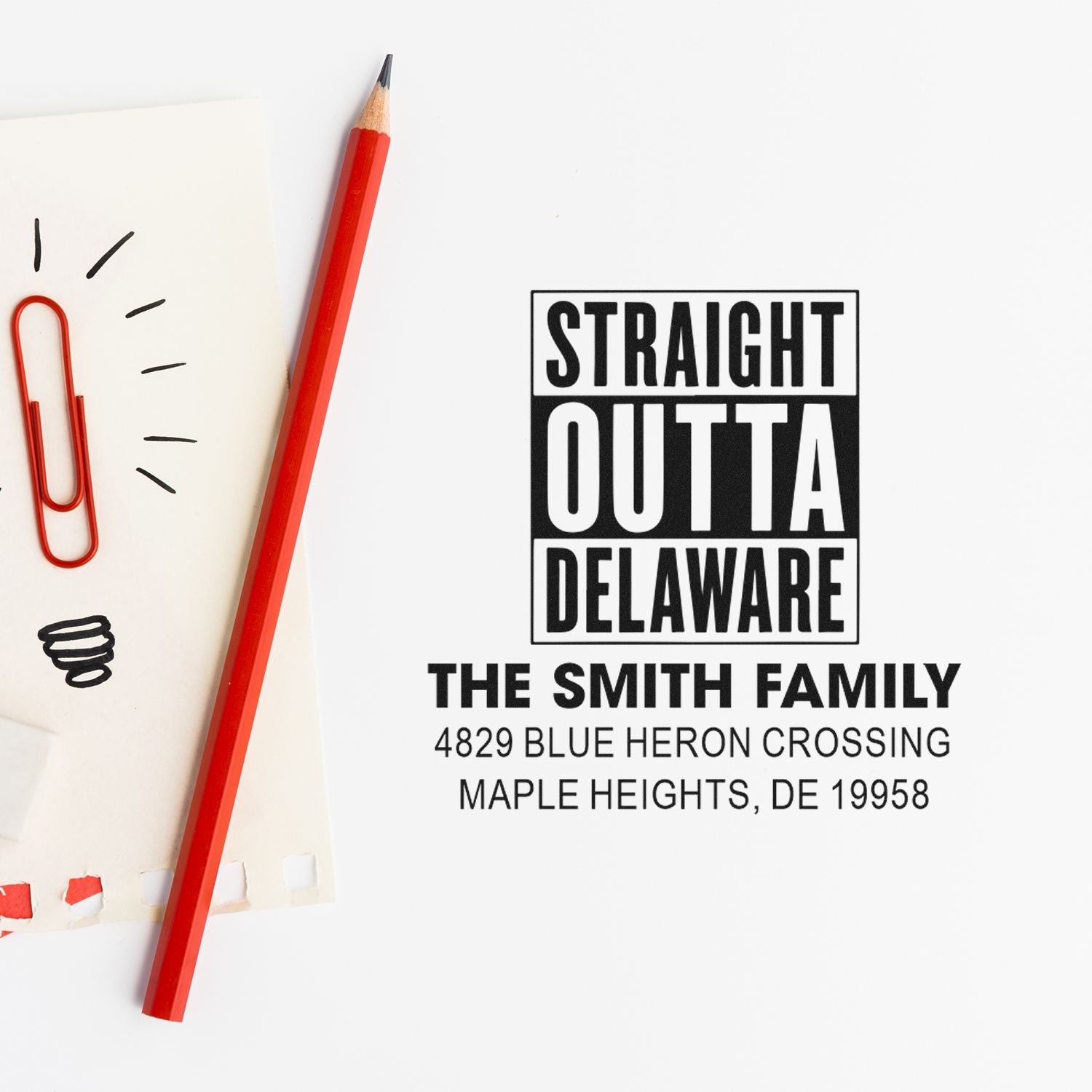 Personalized rubber address stamp reading Straight Outta Delaware for The Smith Family in Maple Heights, DE.