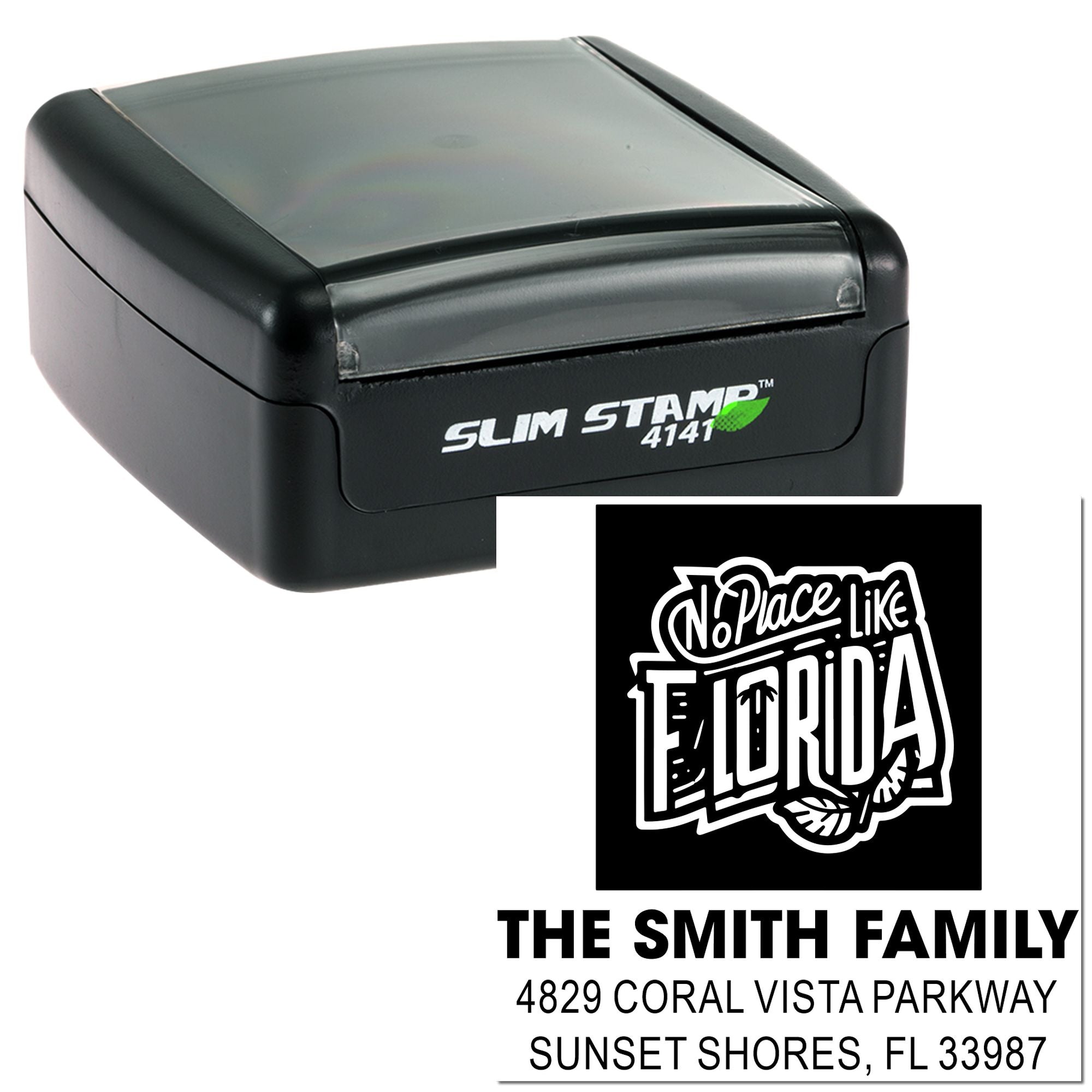 Self-inking rubber stamp with custom No Place Like Florida return address design for The Smith Family.