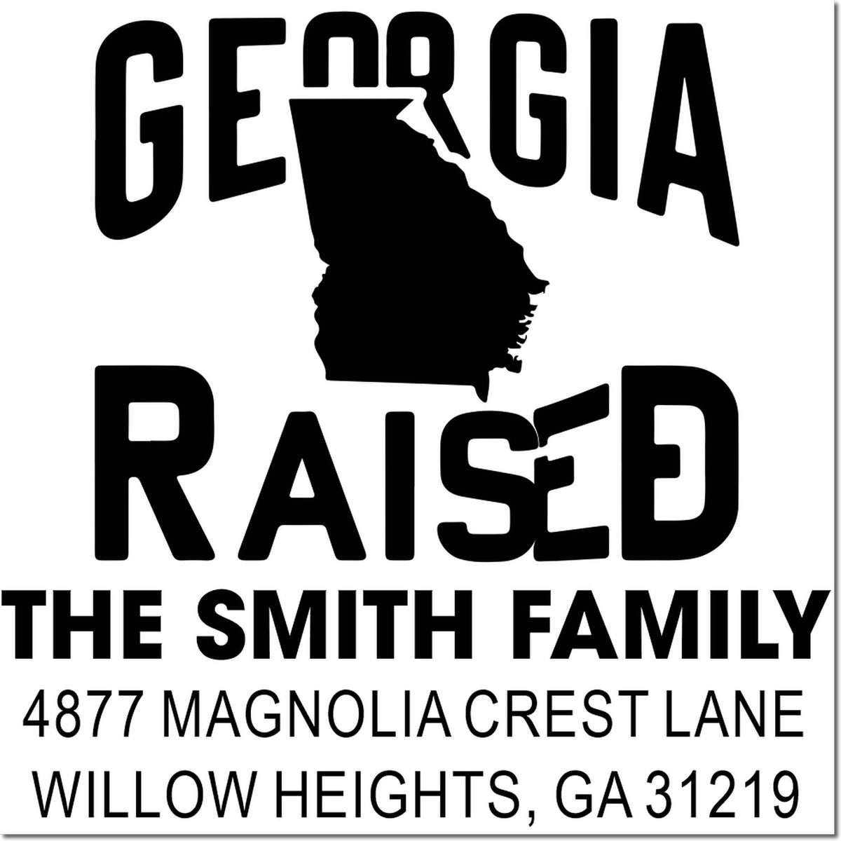 Georgia Raised custom family address rubber stamp design for The Smith Family, with Georgia silhouette and Willow Heights, GA address.