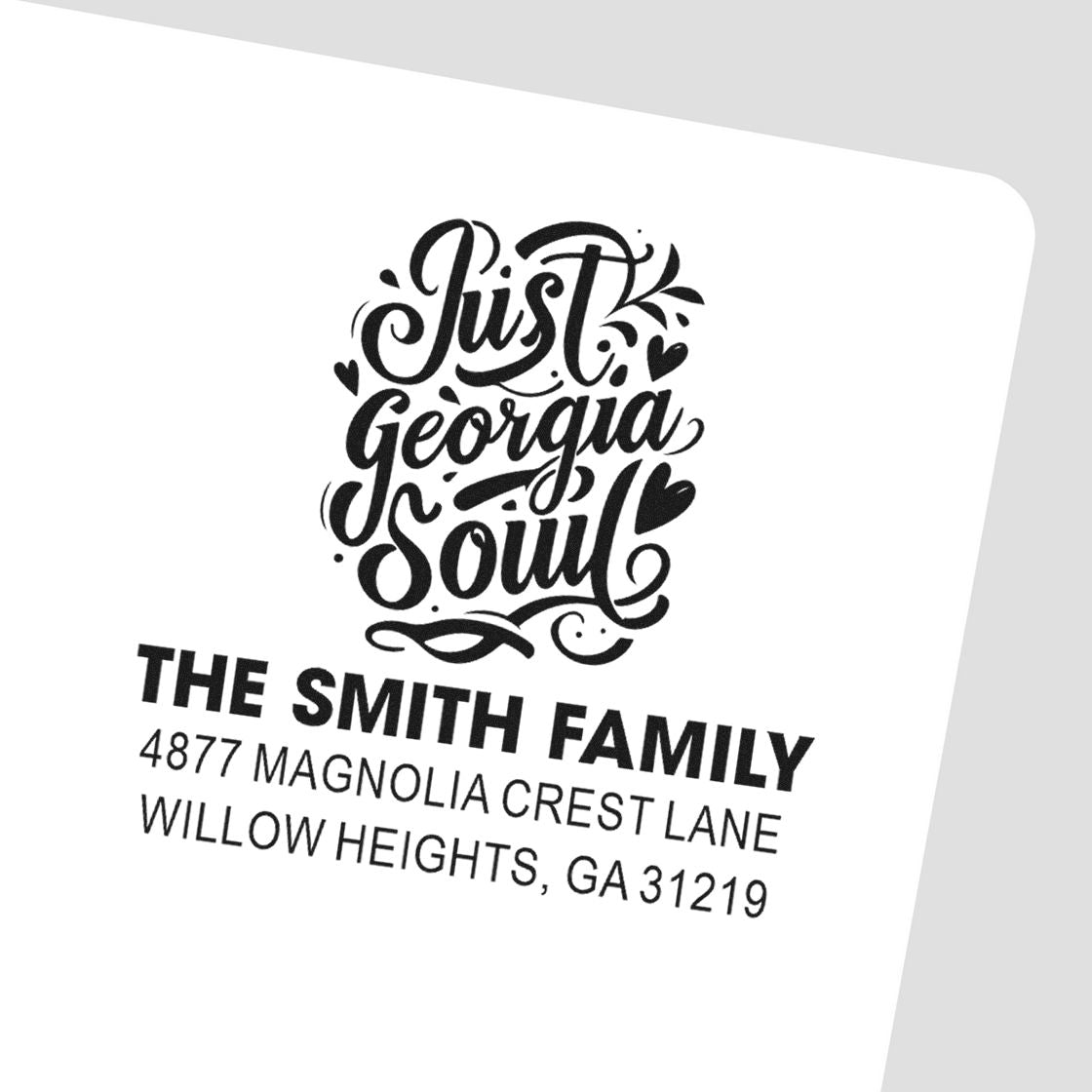 Personalized return address rubber stamp for The Smith Family with Just Georgia Soul design, Willow Heights, GA 31219.