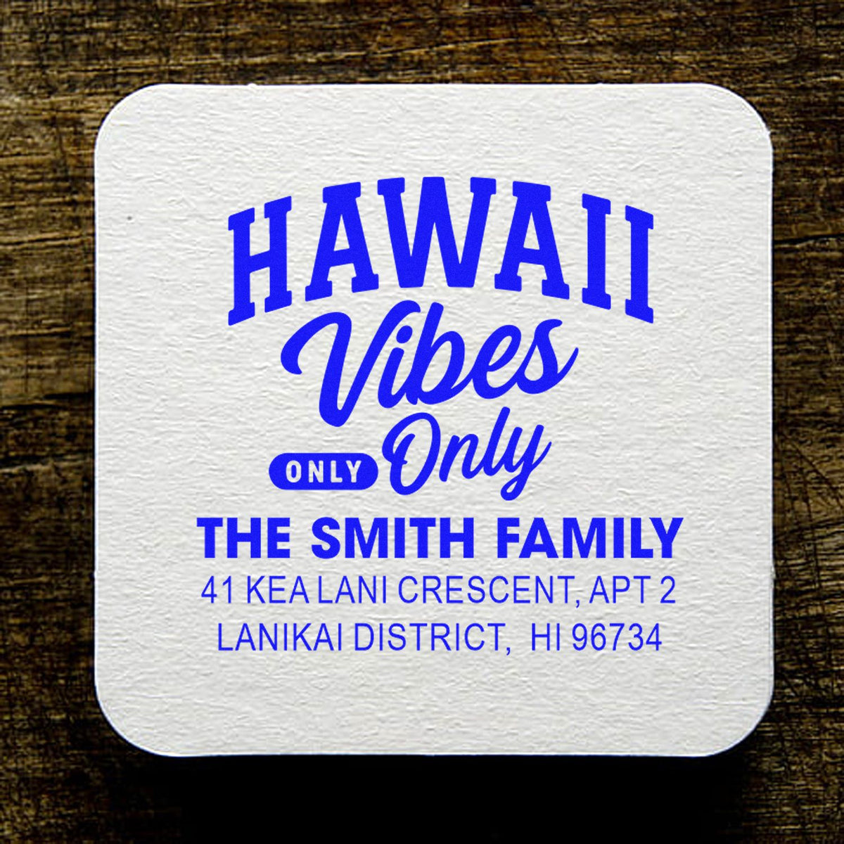 Custom Hawaii Vibes Only address rubber stamp for The Smith Family, Lanikai District, HI 96734.
