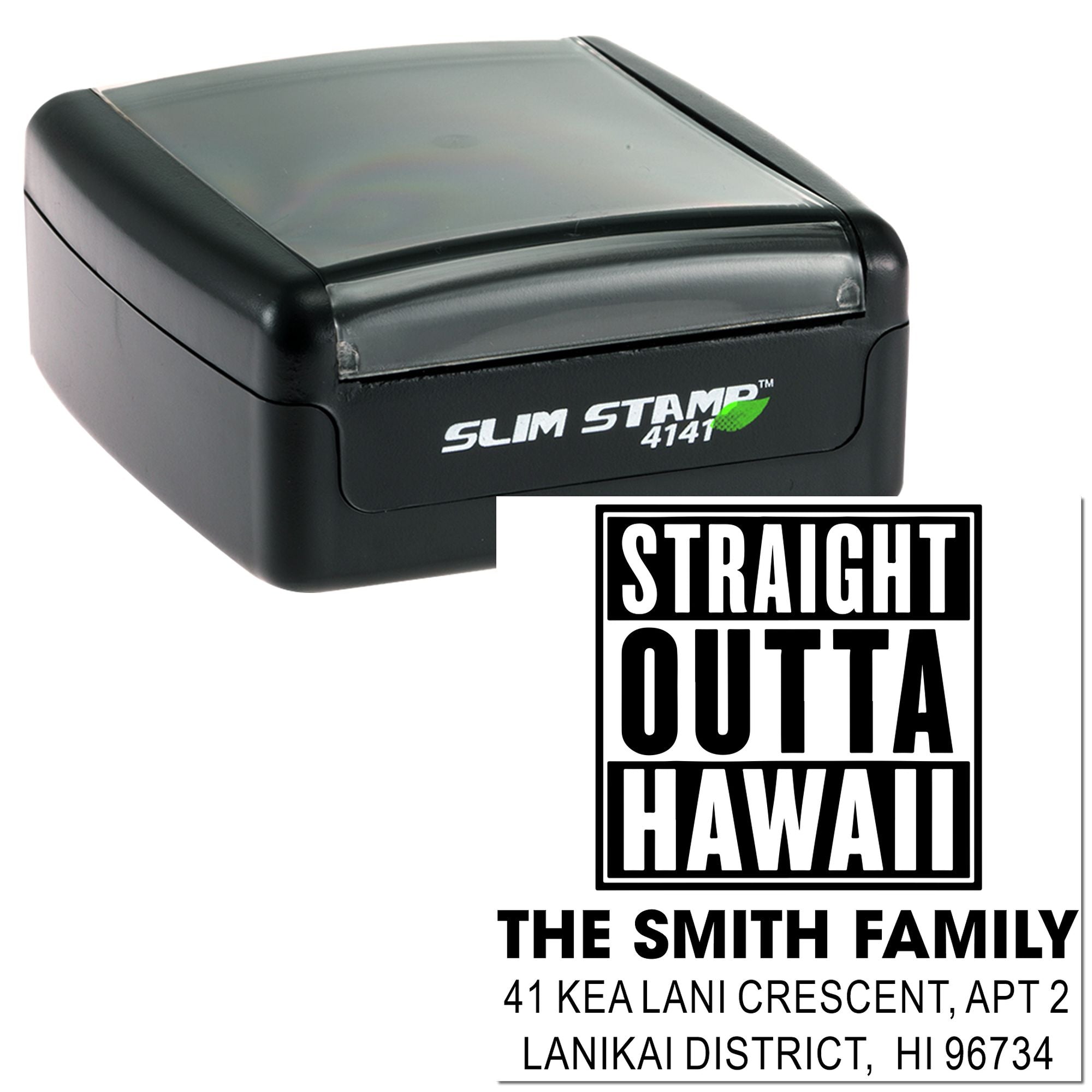 Personalized self-inking rubber stamp with Straight Outta Hawaii The Smith Family return address design.
