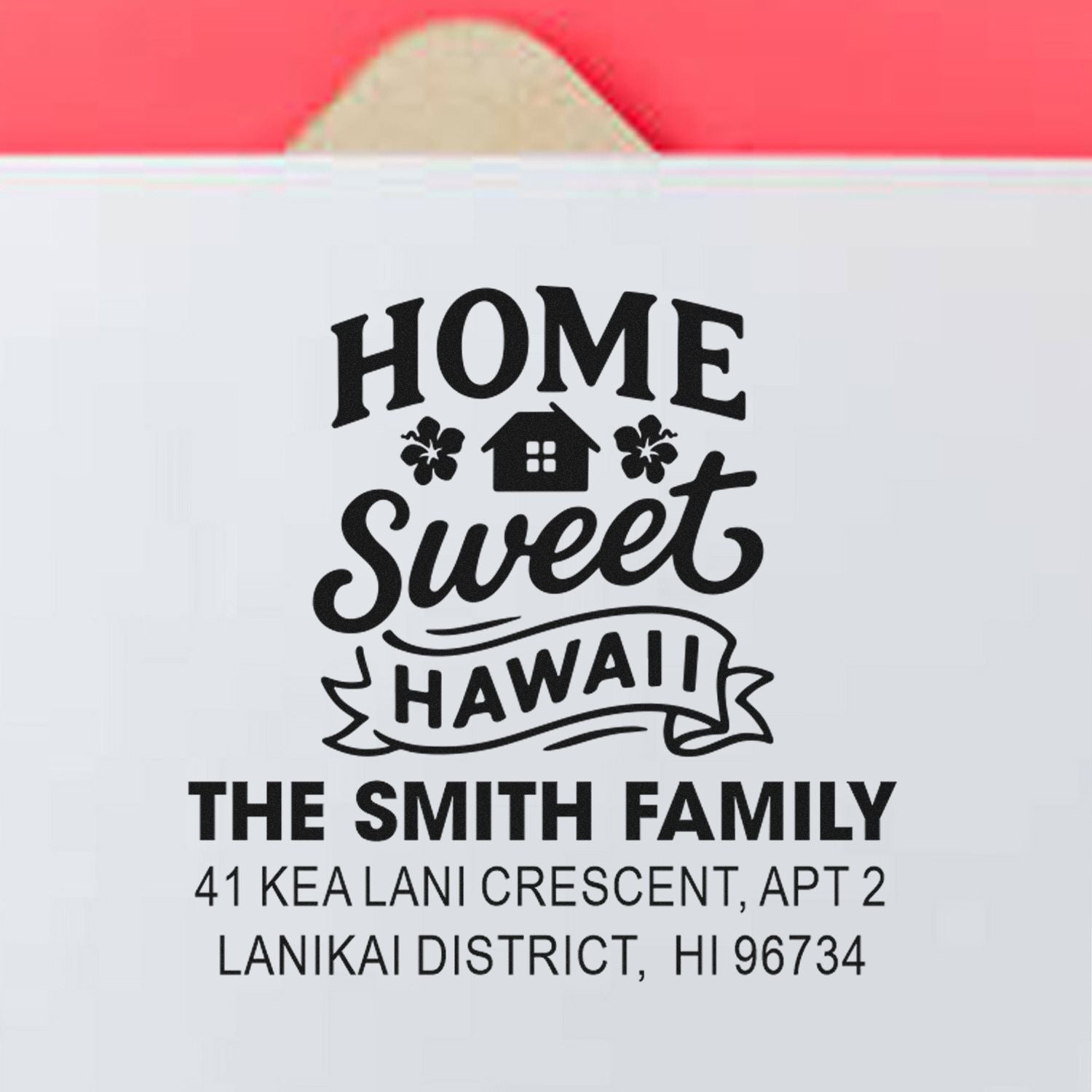 Personalized rubber address stamp with Home Sweet Hawaii design and The Smith Family return address for envelopes.