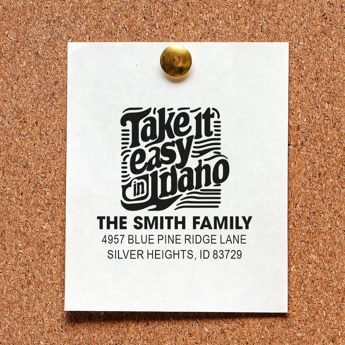 Custom return address rubber stamp for The Smith Family with Take it easy in Idaho and personalized Idaho address.