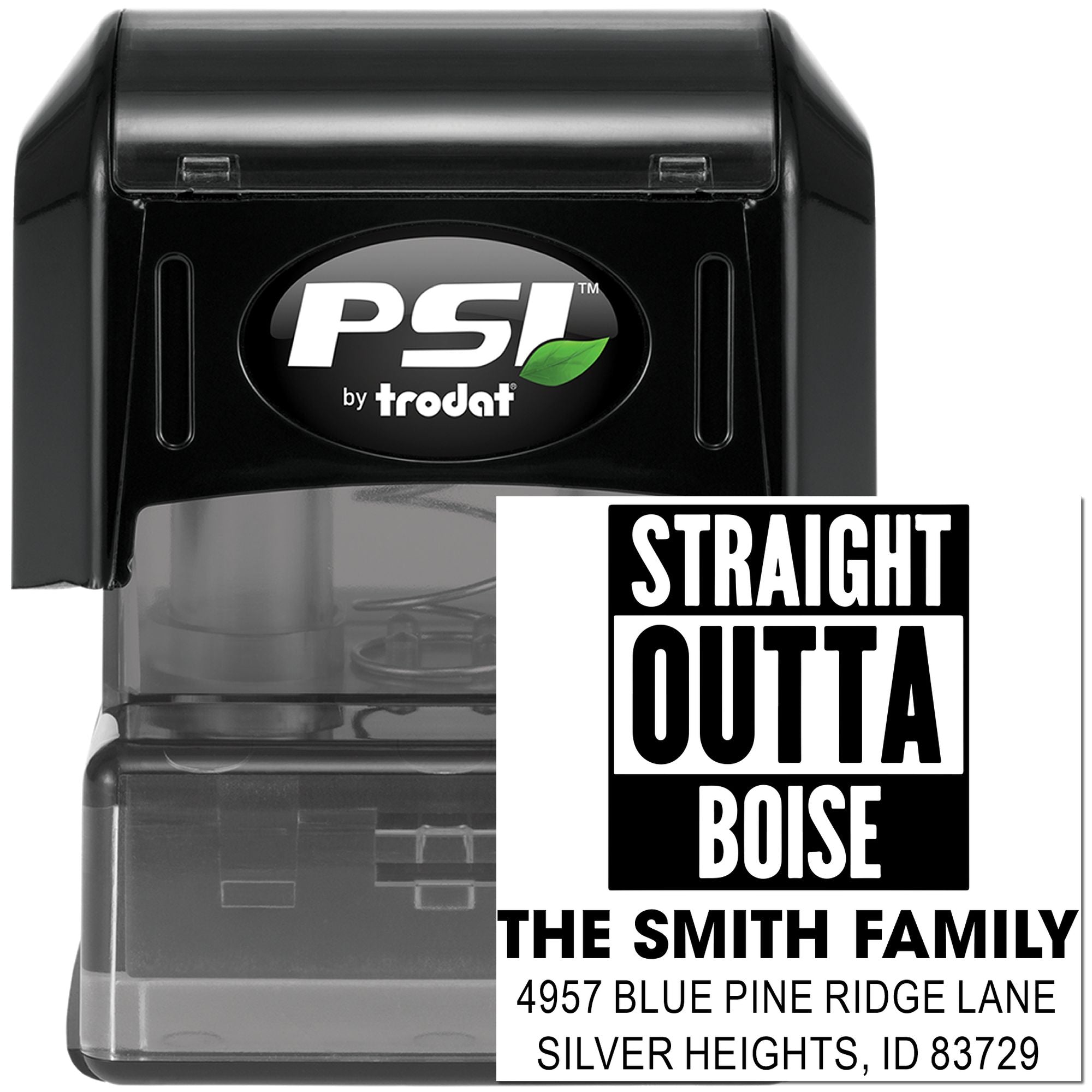 Self-inking rubber address stamp by PSI Trodat with custom Straight Outta Boise family design