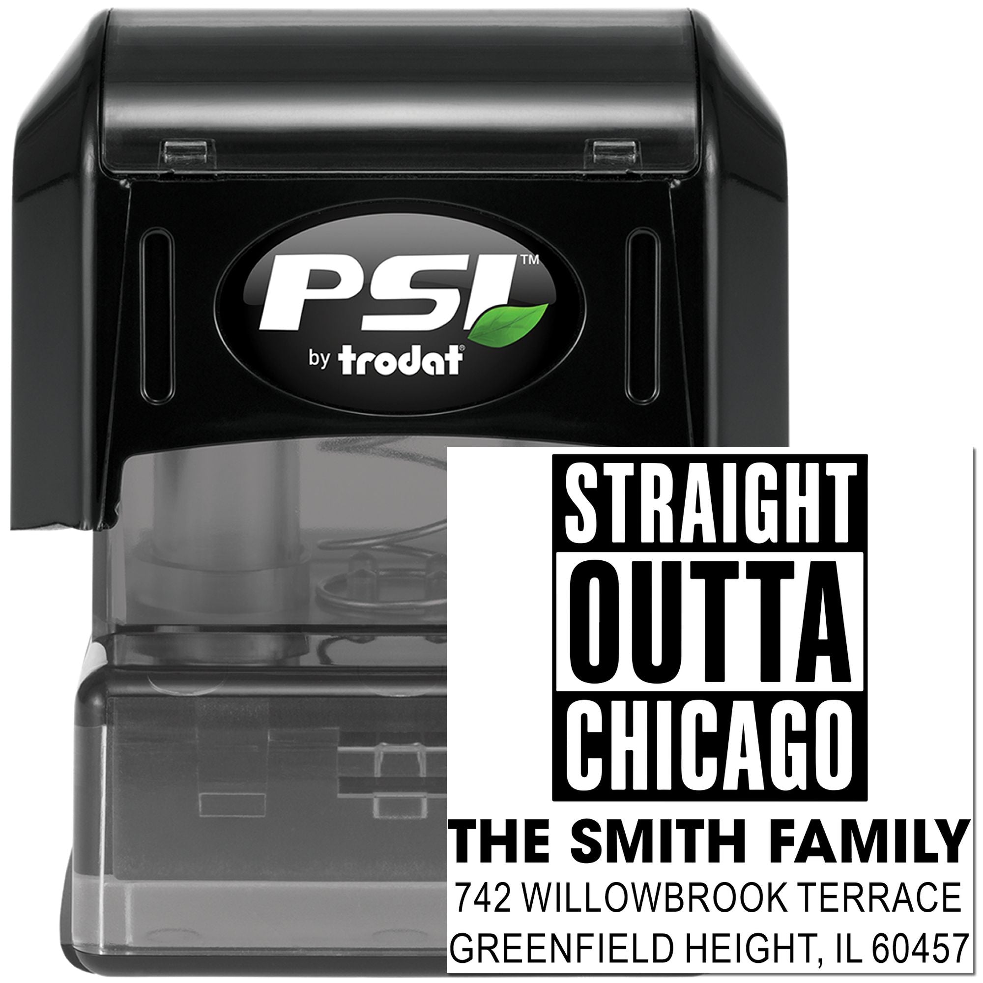Custom self-inking rubber stamp with Straight Outta Chicago design and Smith family address by PSI Trodat.