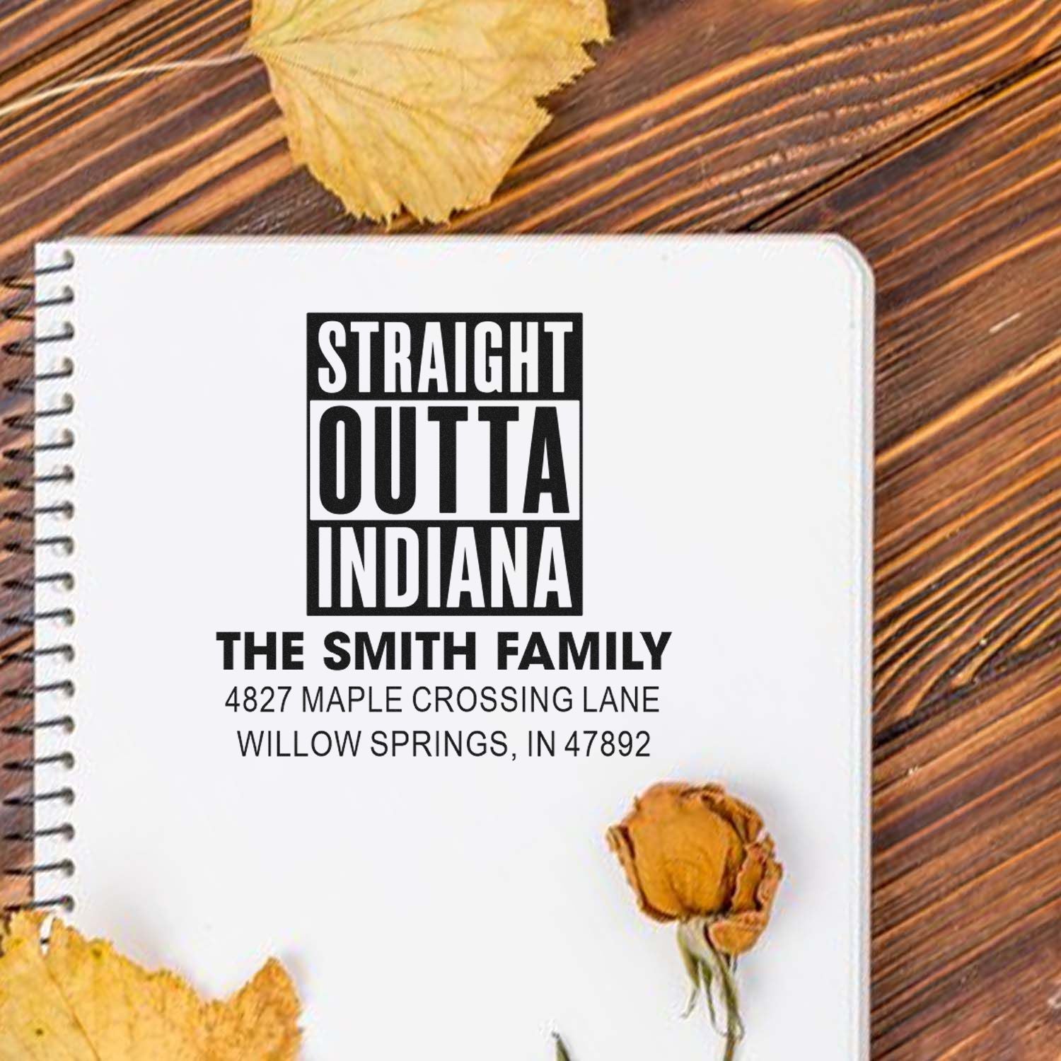 Personalized Straight Outta Indiana rubber address stamp for The Smith Family, featuring custom name and Willow Springs address.
