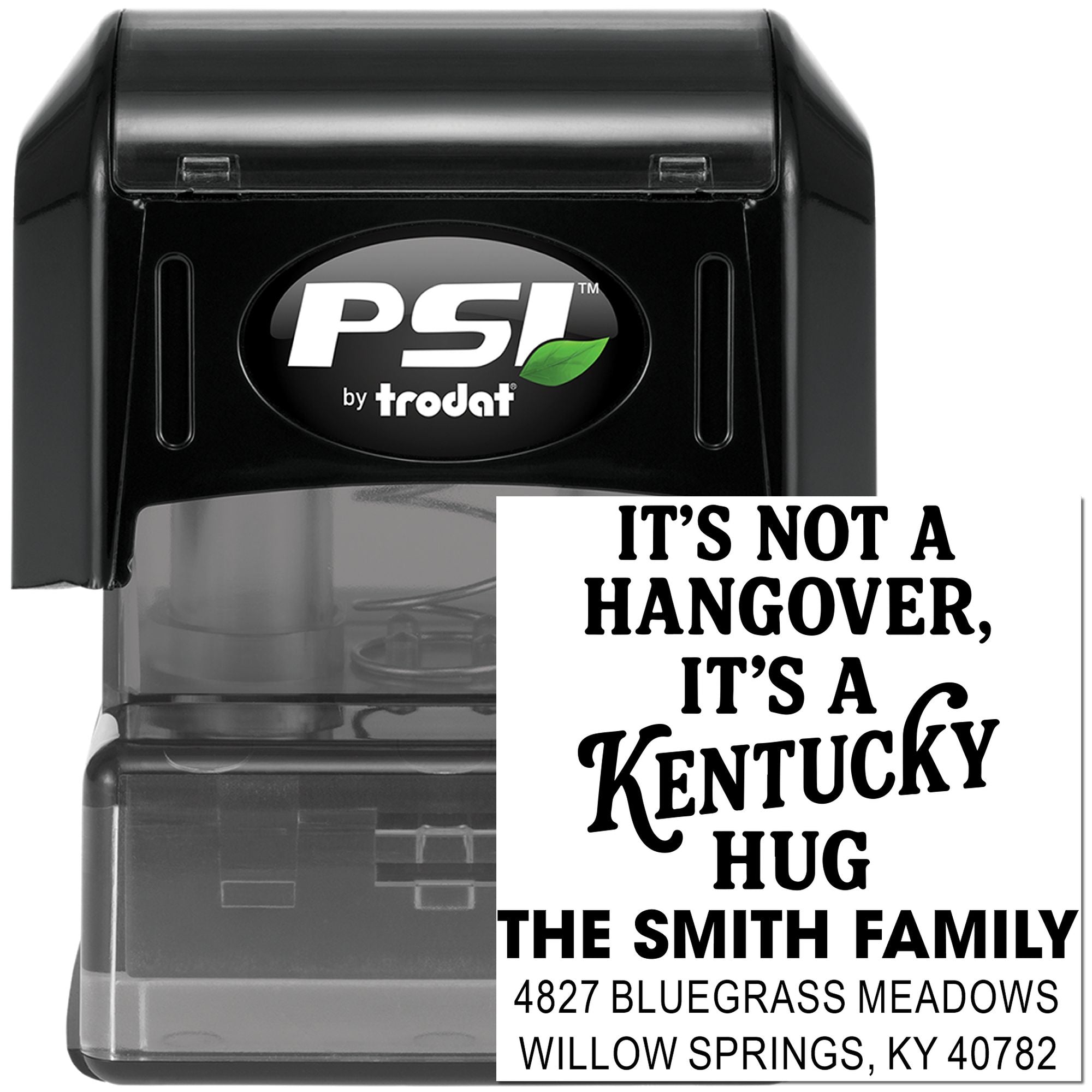 Custom self-inking rubber stamp with family address and Its Not a Hangover, Its a Kentucky Hug design