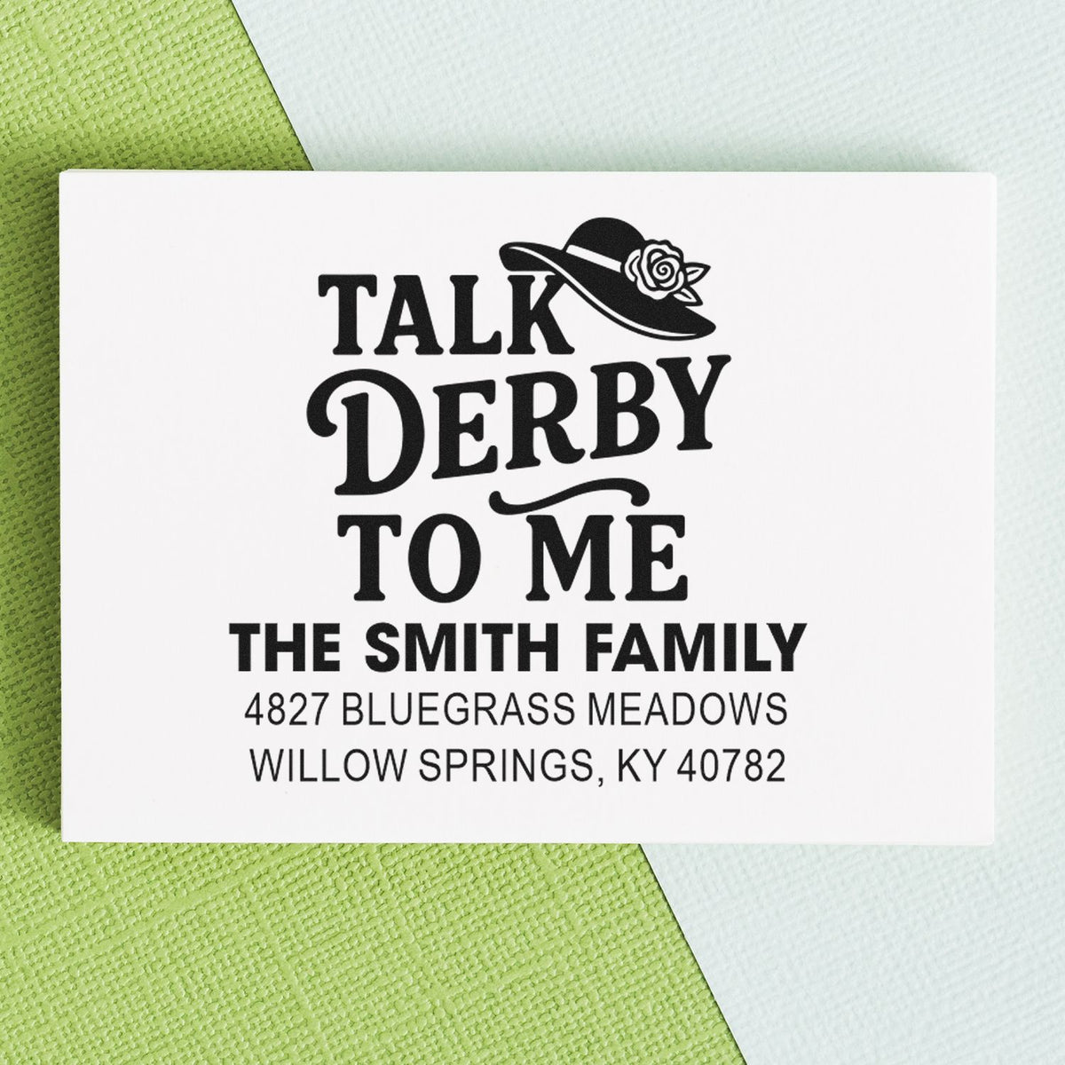 Custom rubber address stamp with Talk Derby to Me design for The Smith Family, Willow Springs, KY.