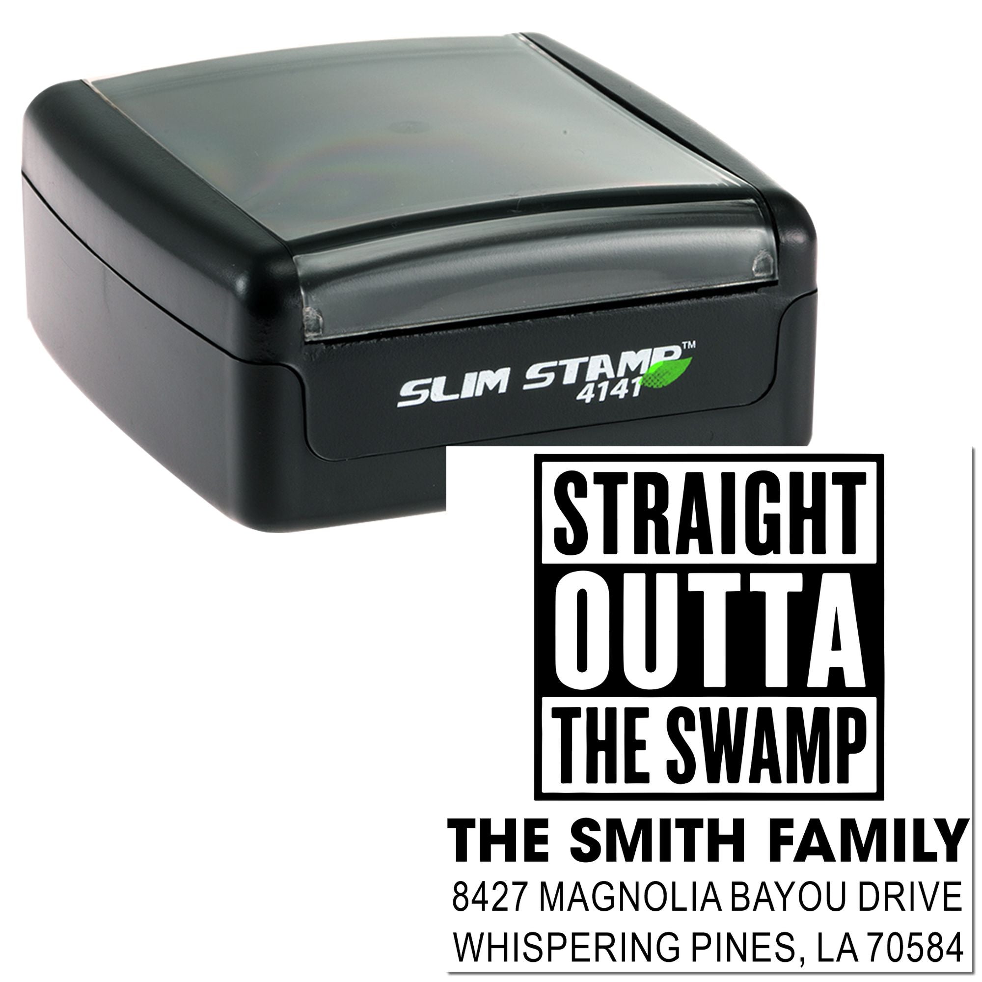 Slim Stamp 4141 custom rubber stamp with Straight Outta the Swamp family address imprint and mailing address layout.
