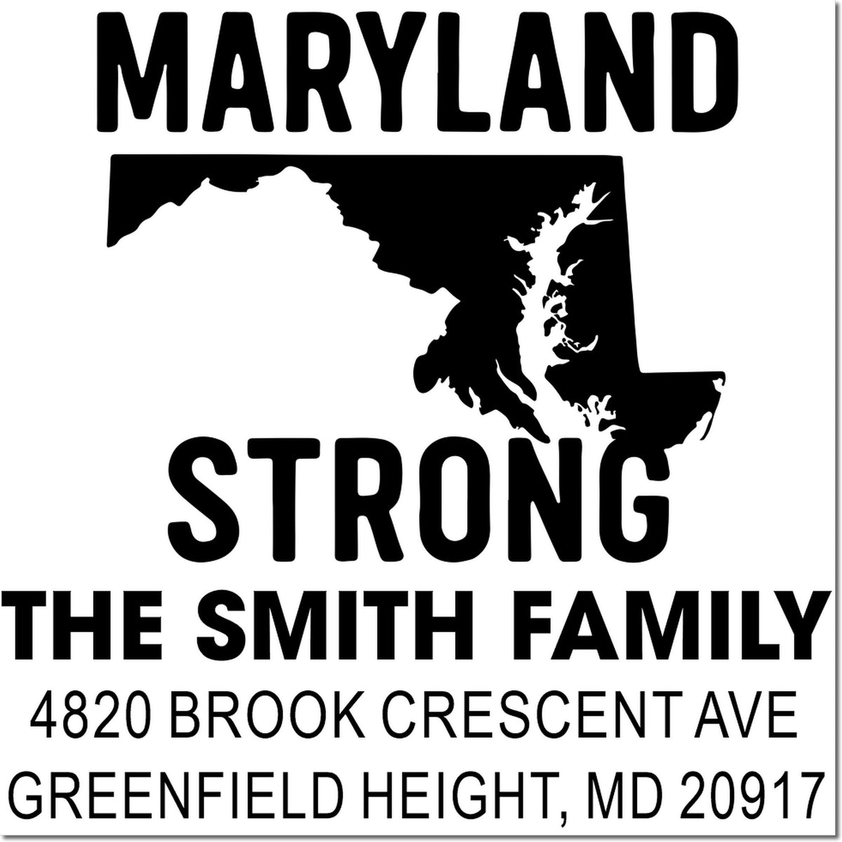 Custom Maryland Strong address rubber stamp with state silhouette, Smith family name, and Greenfield Height, MD 20917.
