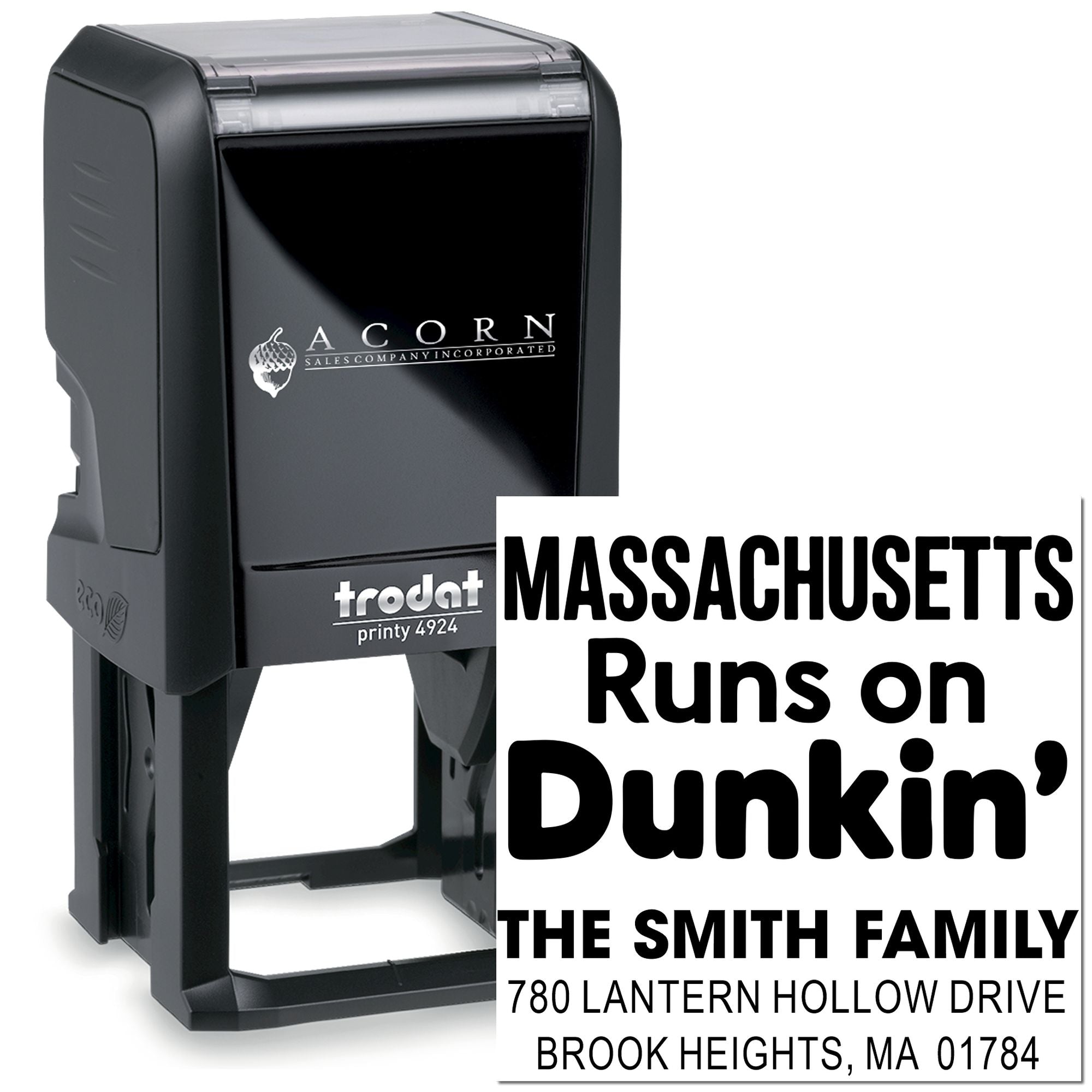 Custom self-inking rubber stamp with Massachusetts Runs on Dunkin' and The Smith Family address, Trodat Printy 4924
