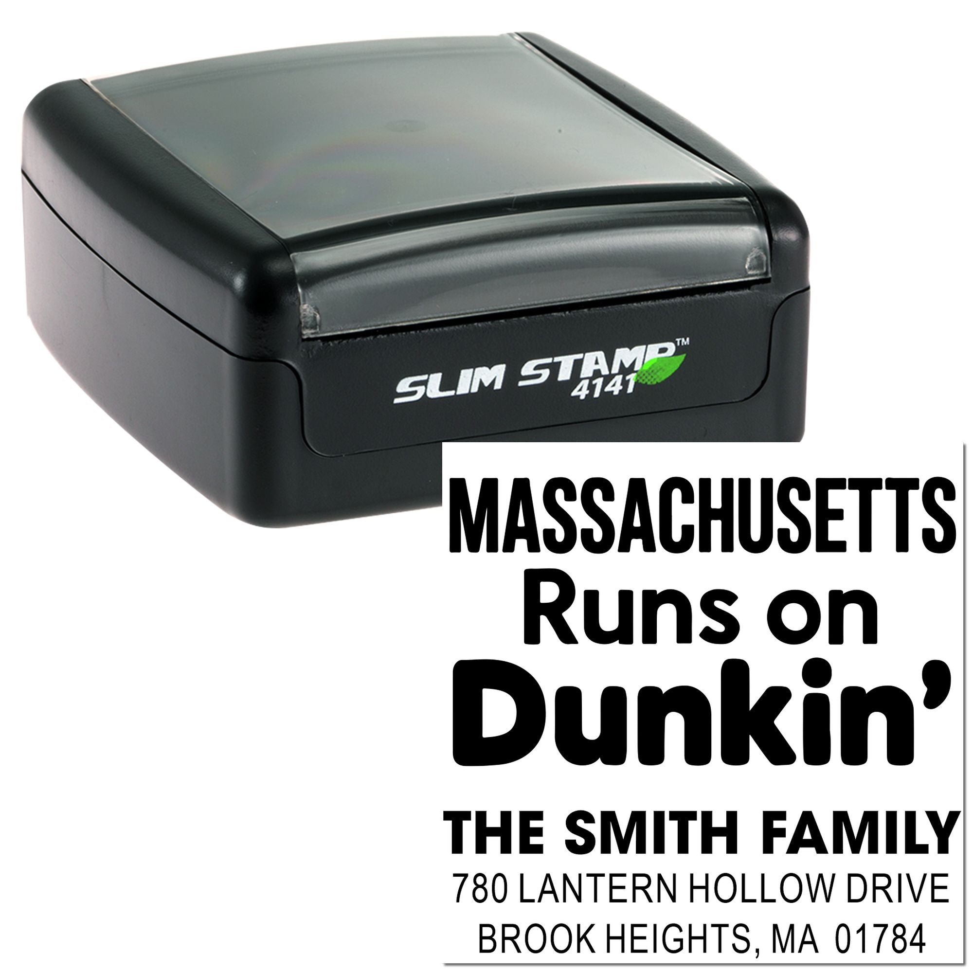 Custom slim rubber address stamp featuring Massachusetts Runs on Dunkin and The Smith Family return address.