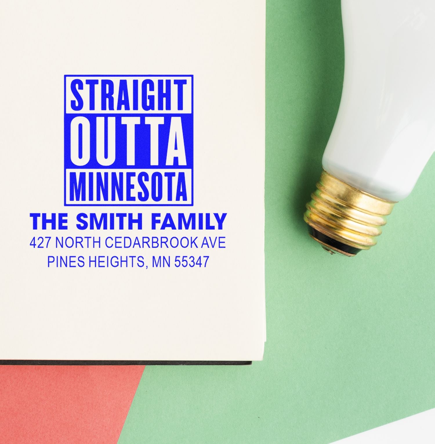 Personalized rubber stamp impression reading Straight Outta Minnesota with The Smith Family address in Pines Heights, MN.