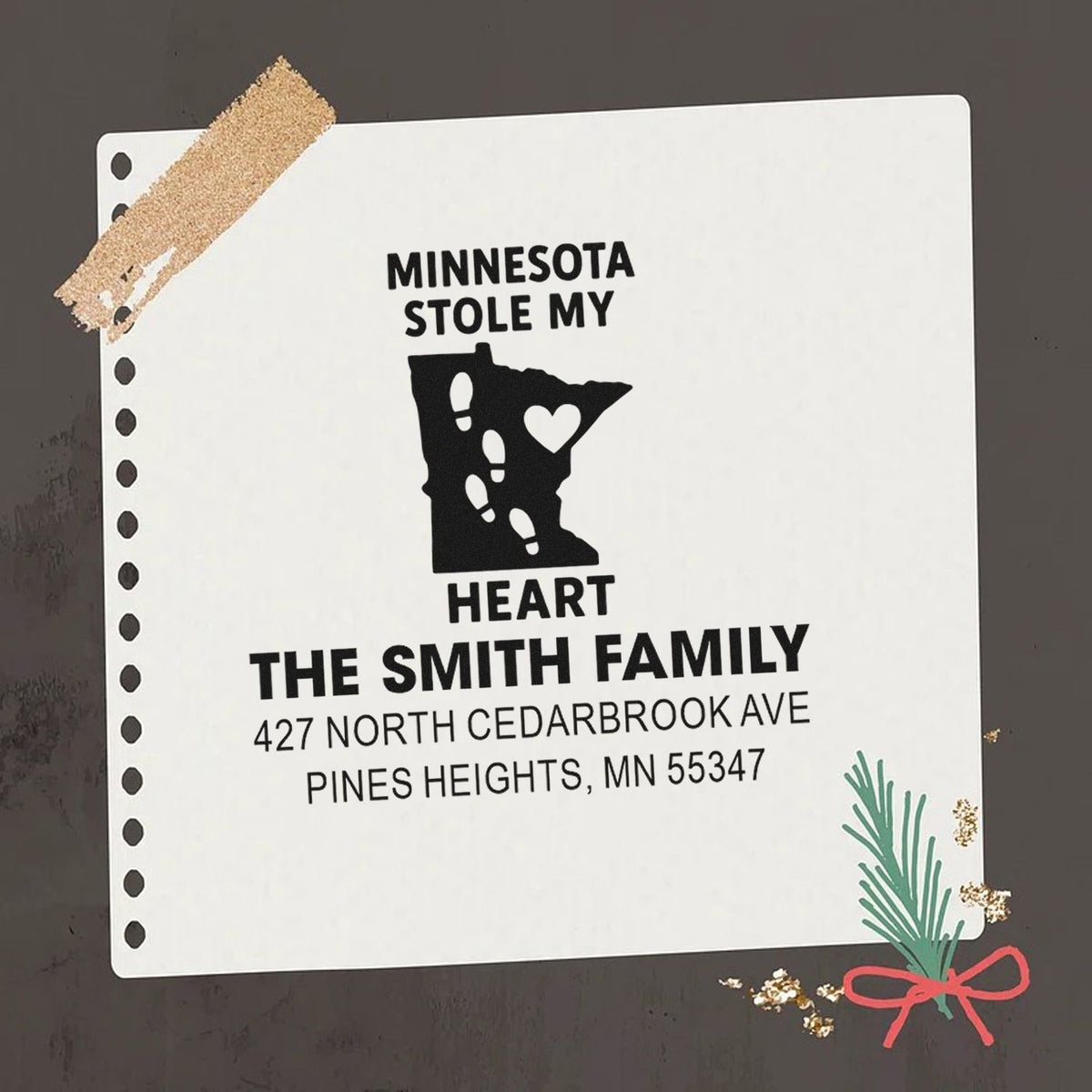 Custom rubber address stamp with Minnesota Stole My Heart design for The Smith Family in Pines Heights, MN.