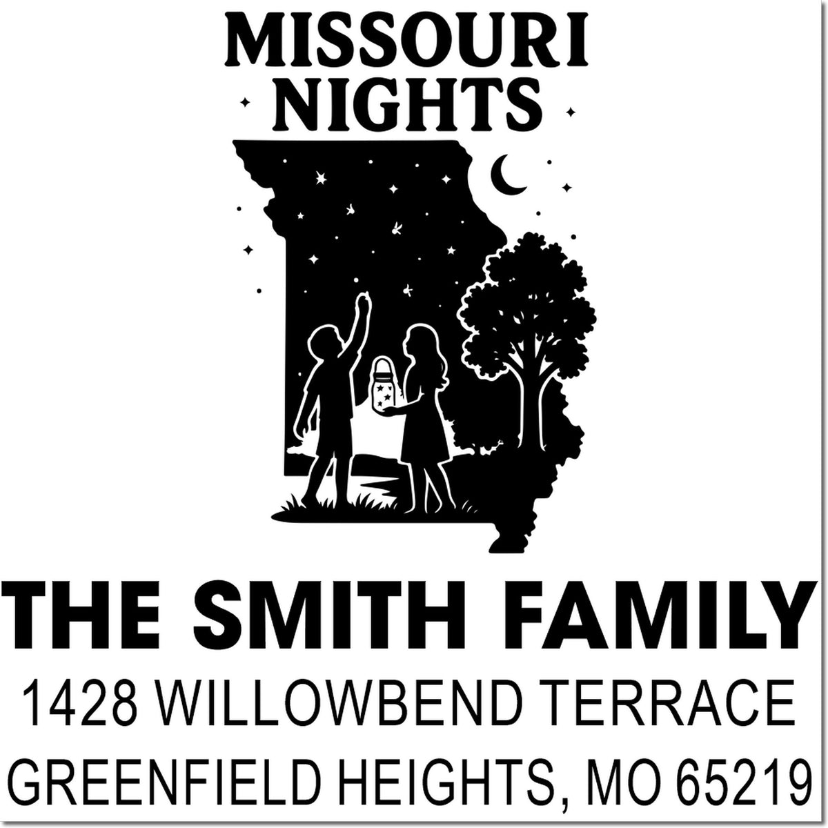 Custom Missouri Nights family address rubber stamp with The Smith Family, 1428 Willowbend Terrace, Greenfield Heights, MO 65219