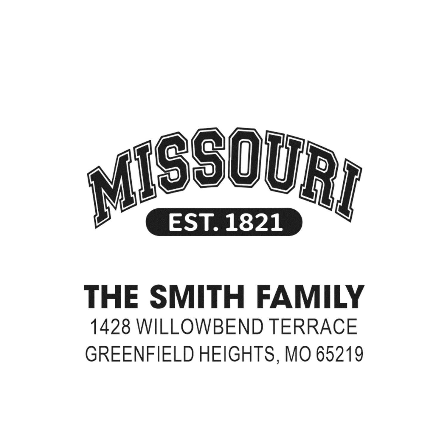 Custom Missouri family address rubber stamp with The Smith Family, EST. 1821, and Greenfield Heights, MO 65219.