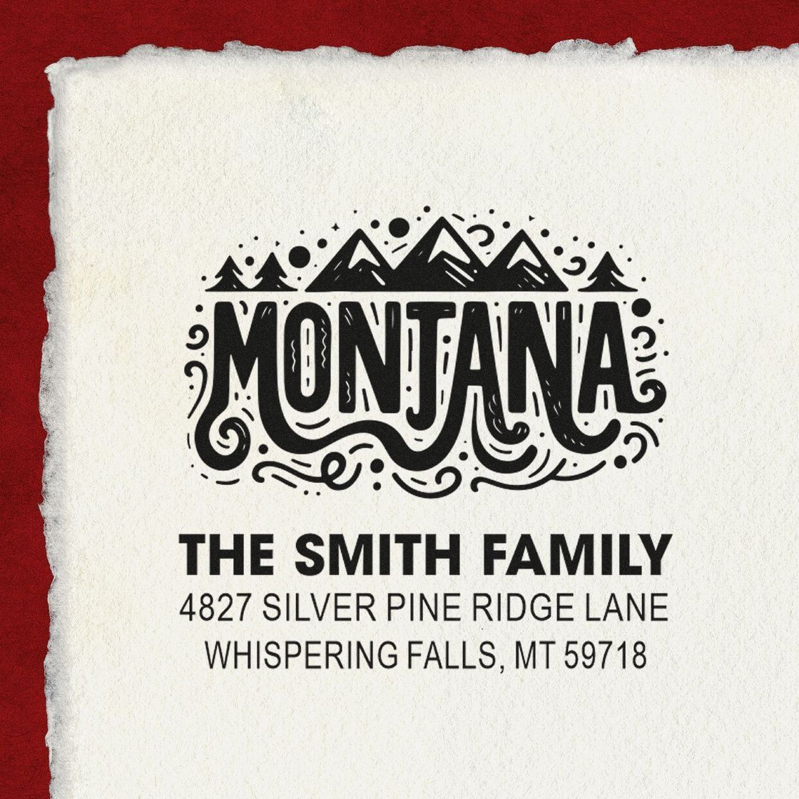 Custom Montana return address rubber stamp for The Smith Family, 4827 Silver Pine Ridge Lane, Whispering Falls, MT.