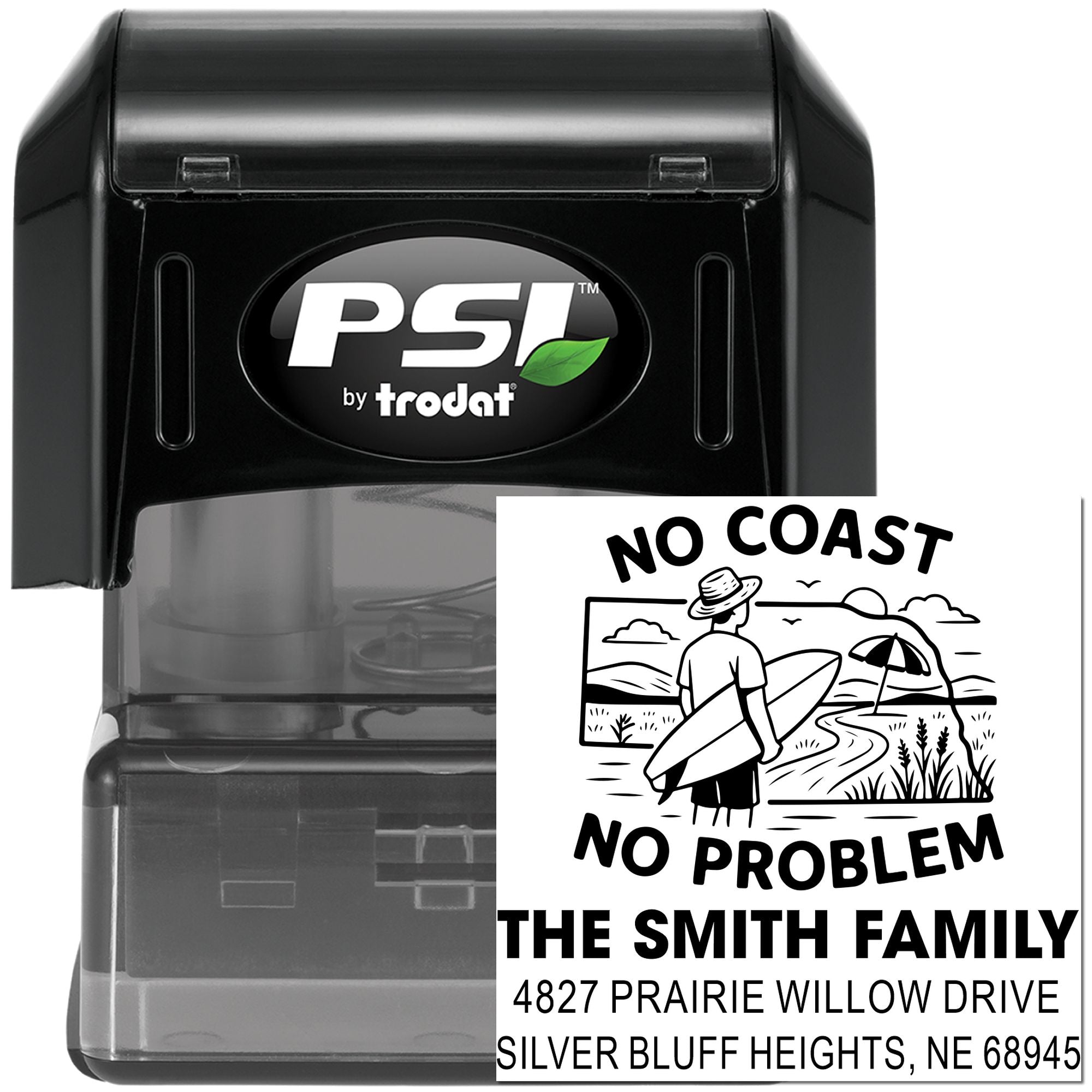 Custom PSI by Trodat self-inking rubber stamp with No Coast No Problem family address design.