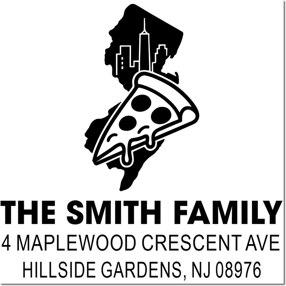 Custom address rubber stamp for The Smith Family with pizza logo, 4 Maplewood Crescent Ave, Hillside Gardens, NJ 08976.