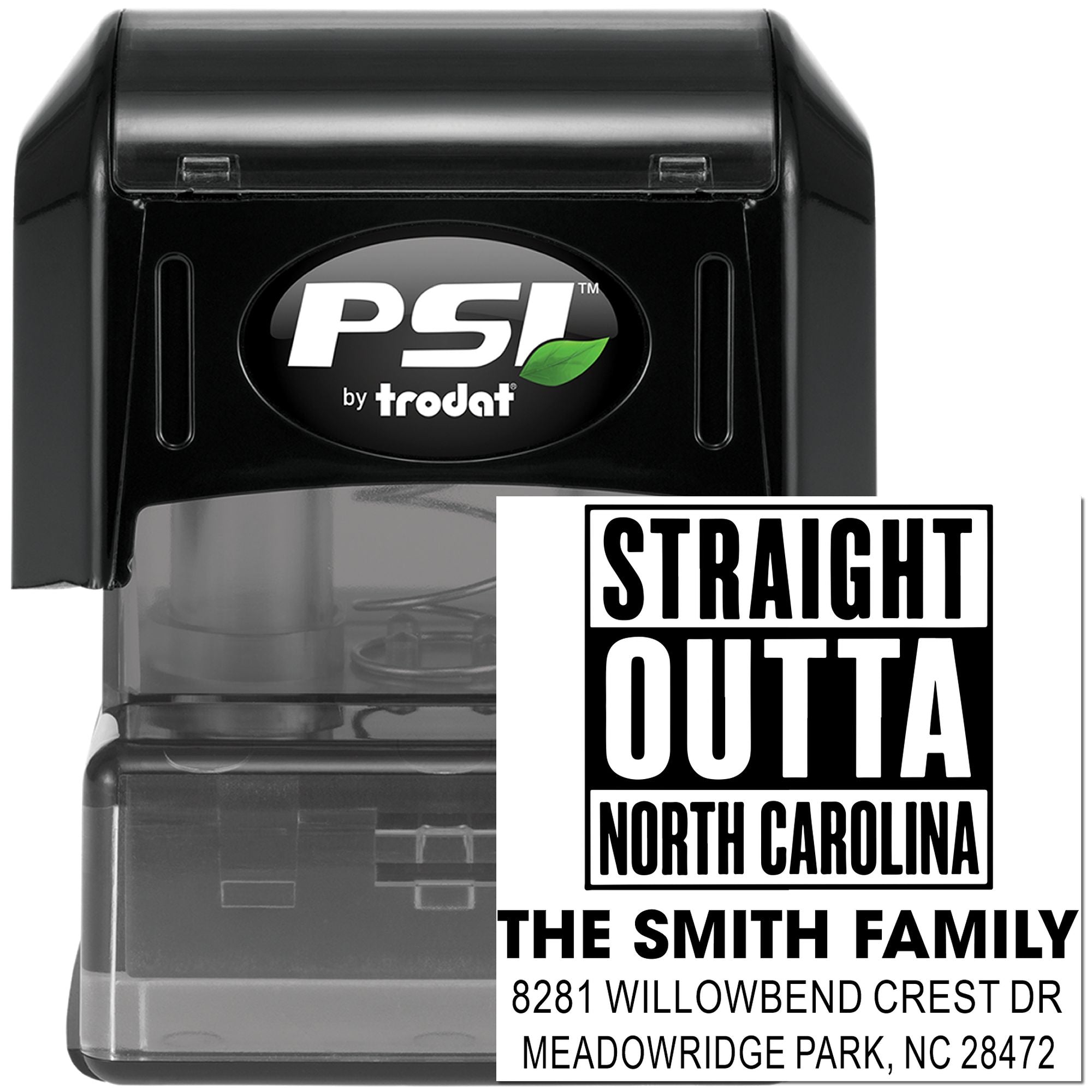 PSI by Trodat self-inking address rubber stamp with custom Straight Outta North Carolina design for The Smith Family