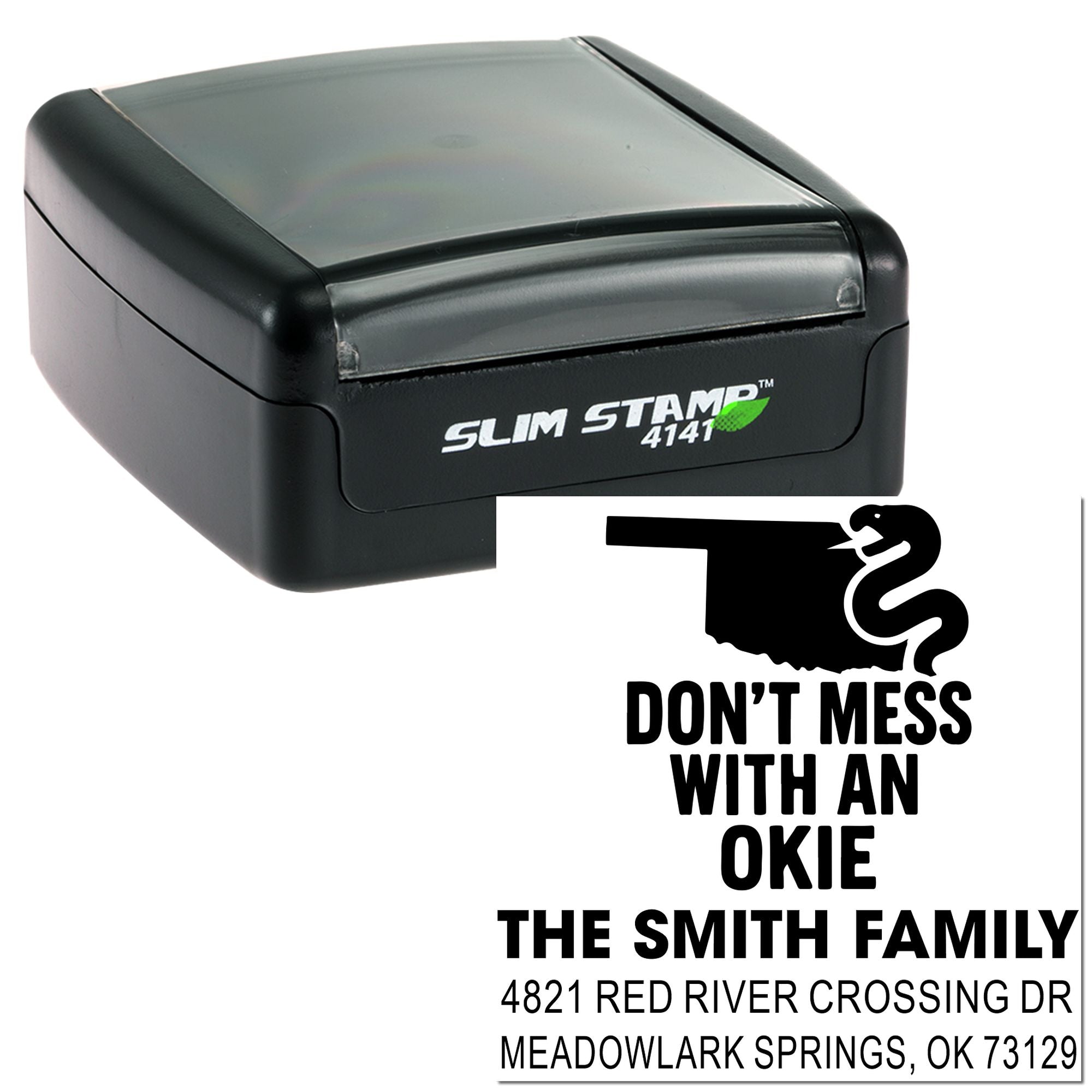 Custom self-inking Oklahoma address rubber stamp with Dont Mess With an Okie family design and return address.