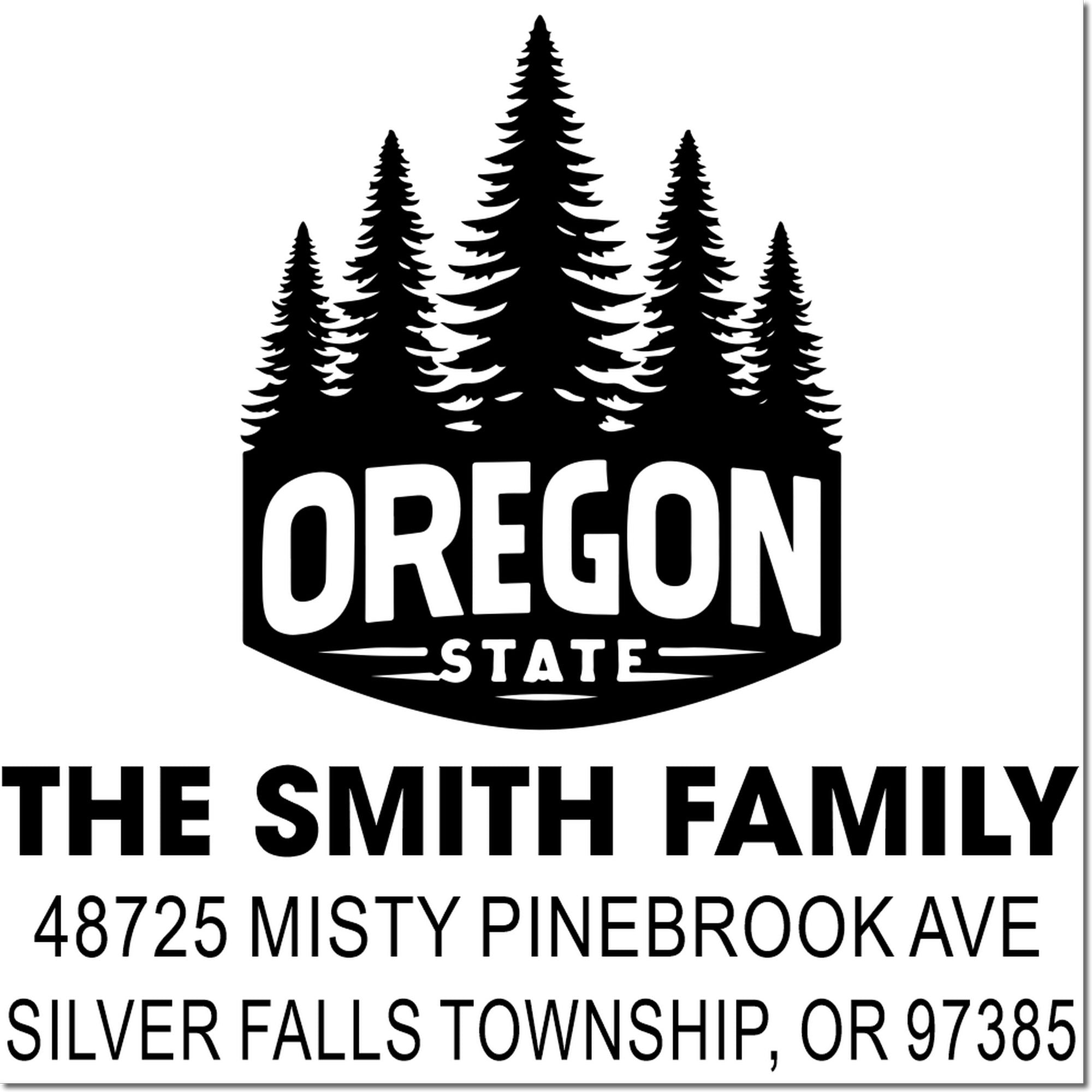 Personalized Oregon State return address rubber stamp with pine tree design for The Smith Family, Silver Falls Township, OR.