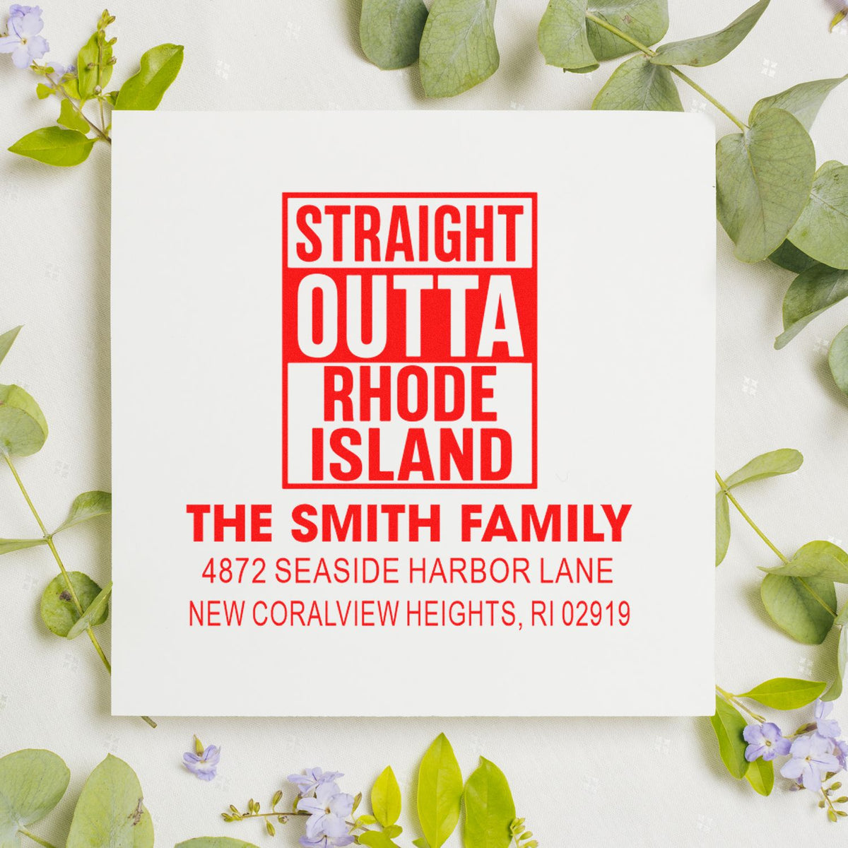 Personalized Straight Outta Rhode Island address rubber stamp for The Smith Family with custom name and mailing address.