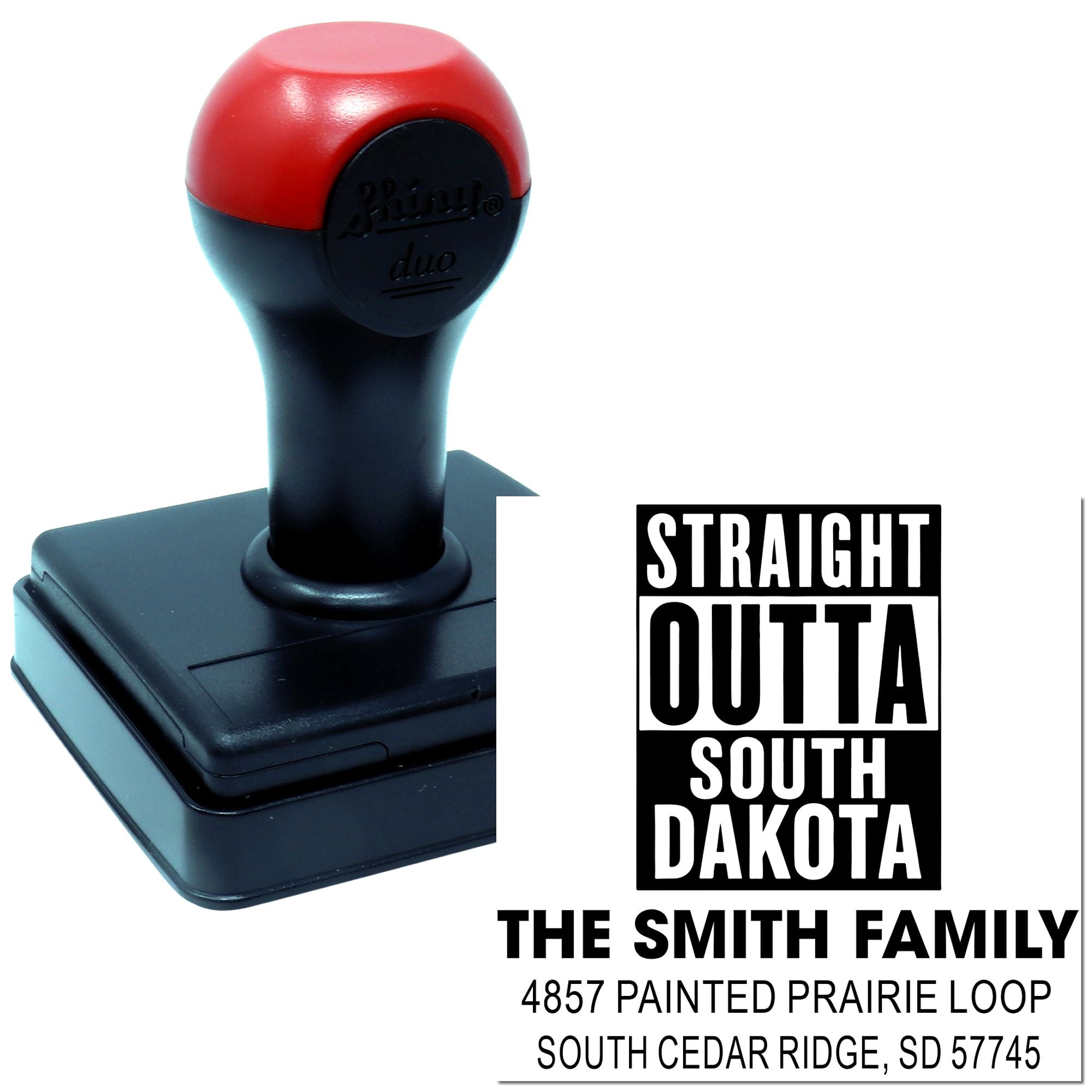 Custom self-inking rubber stamp with Straight Outta South Dakota design and Smith Family return address.